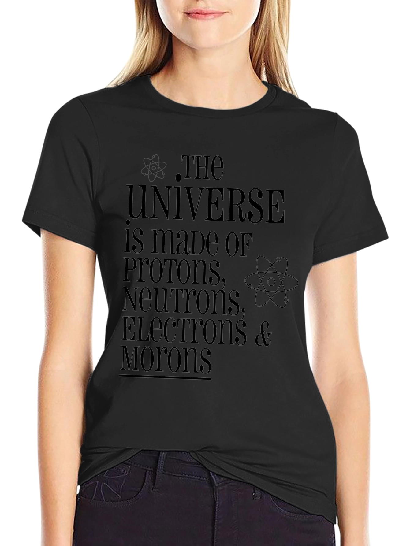 Universe Humor T-Shirt: Protons Neutrons & Morons