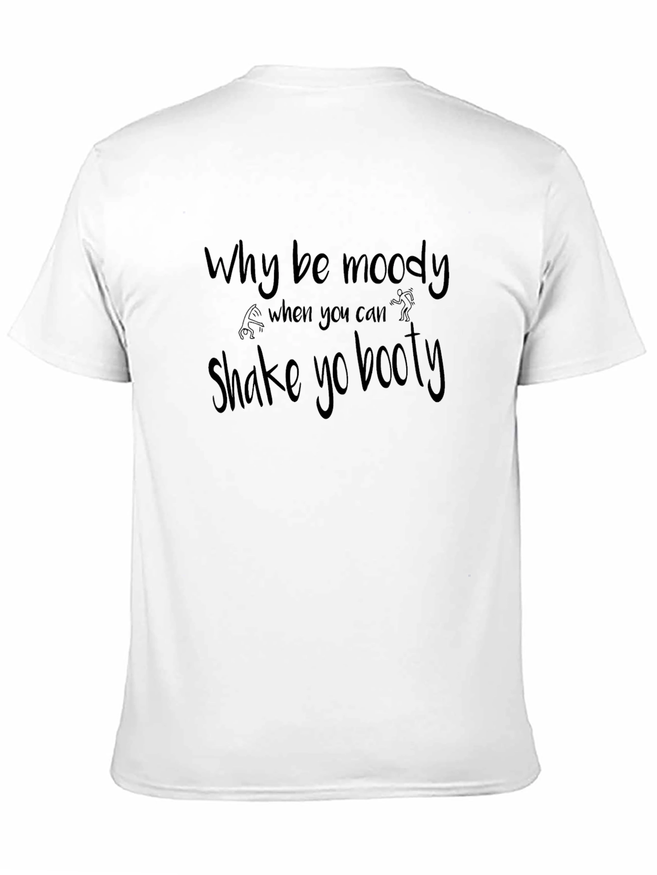 Shake Yo Booty T-Shirt - Funny Dance Tee