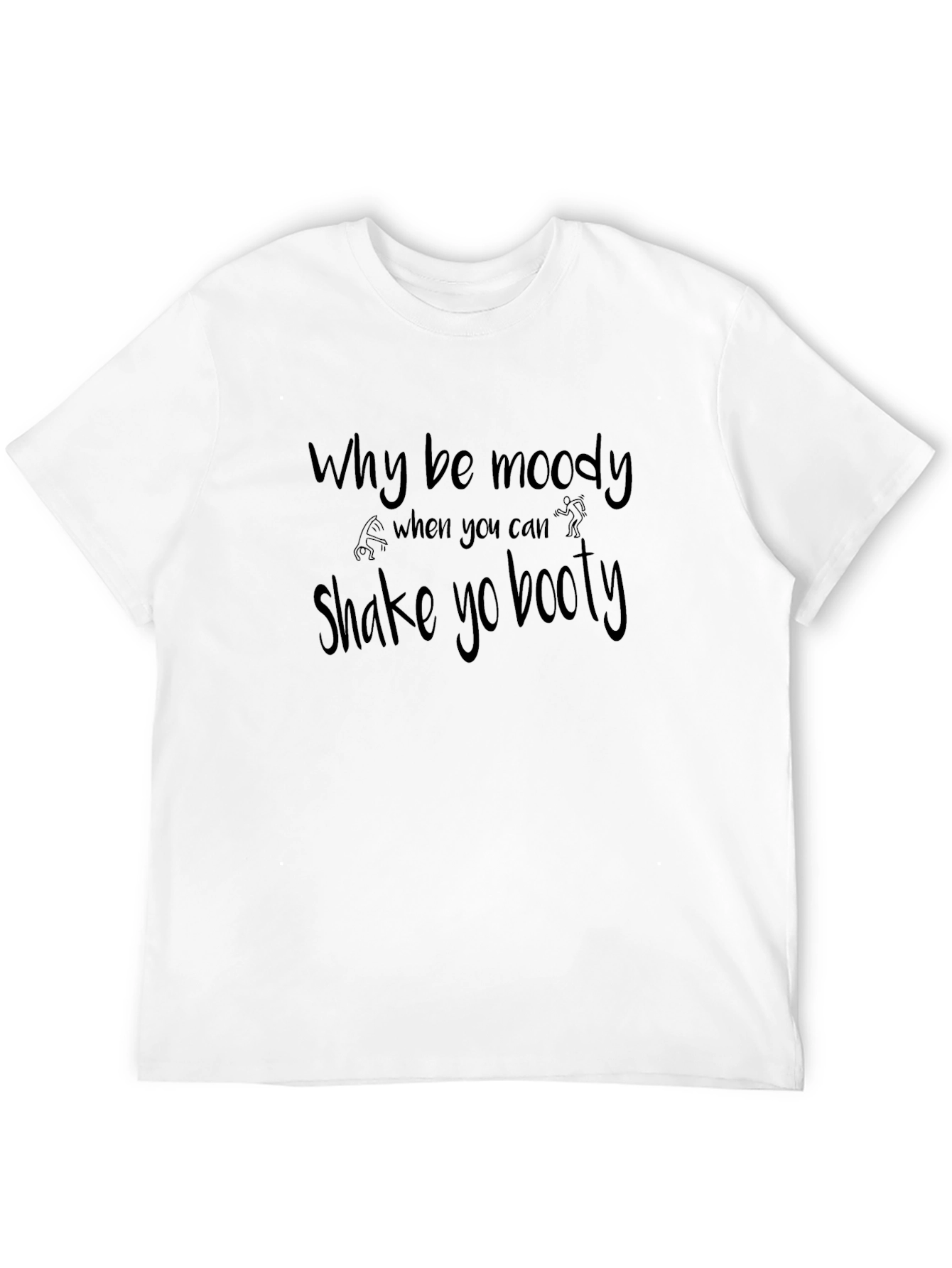 Shake Yo Booty T-Shirt - Funny Dance Tee