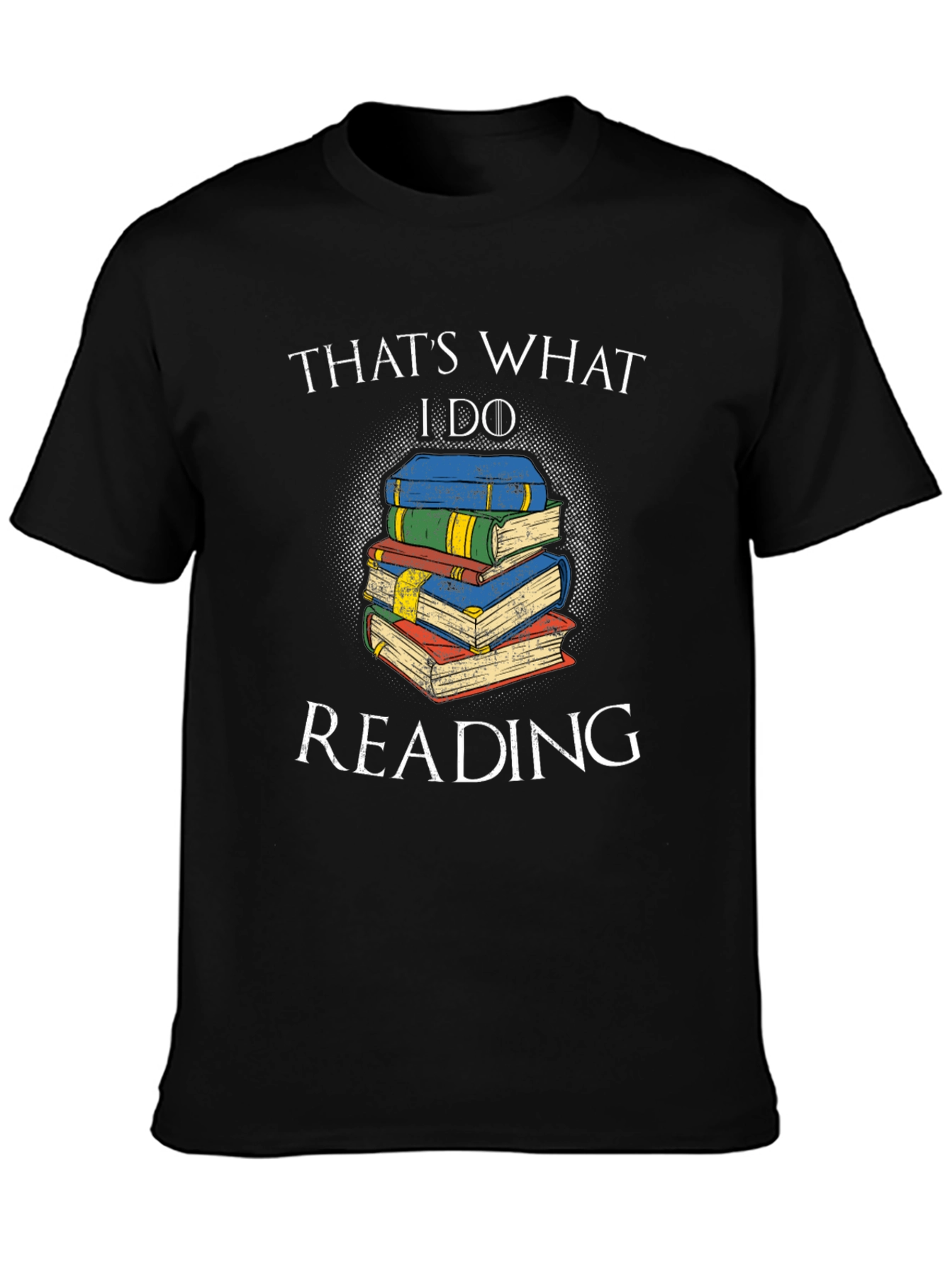 Thats What I Do I Read Books Black T-Shirt