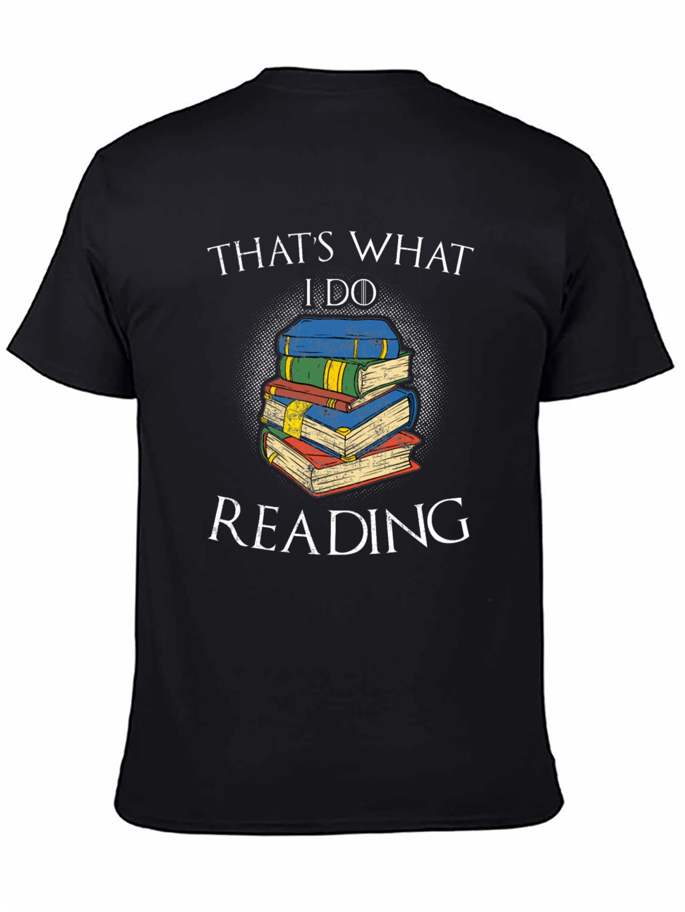 Thats What I Do I Read Books Black T-Shirt