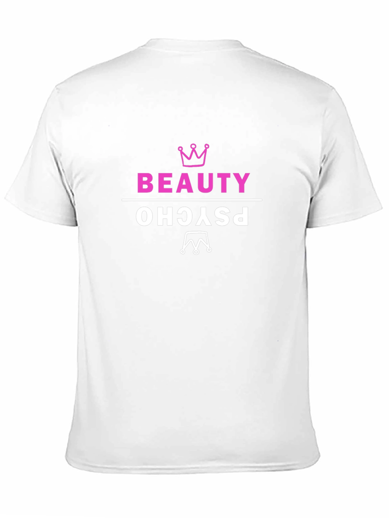 Beauty Psycho T-Shirt - Funny Graphic Tee