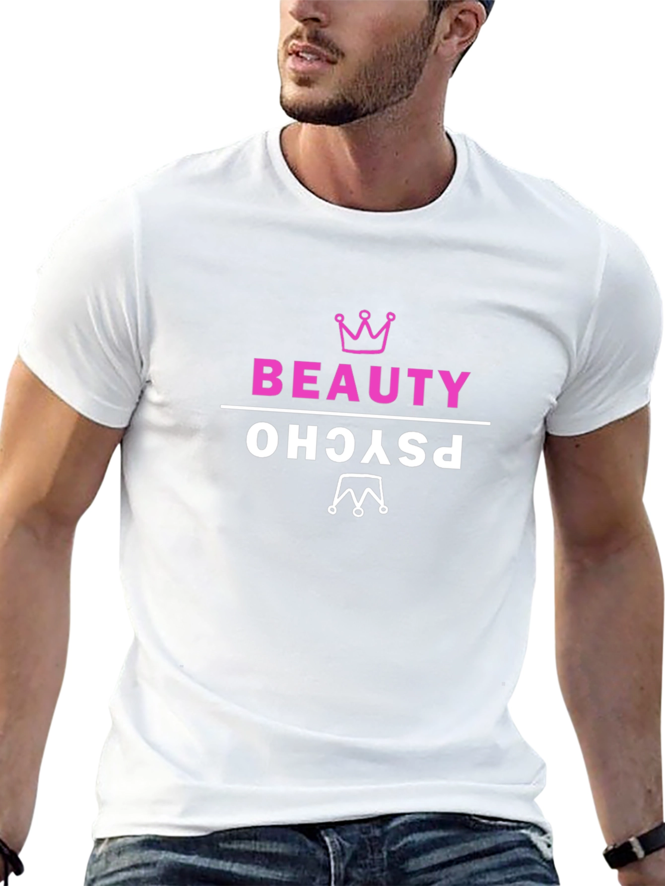 Beauty Psycho T-Shirt - Funny Graphic Tee