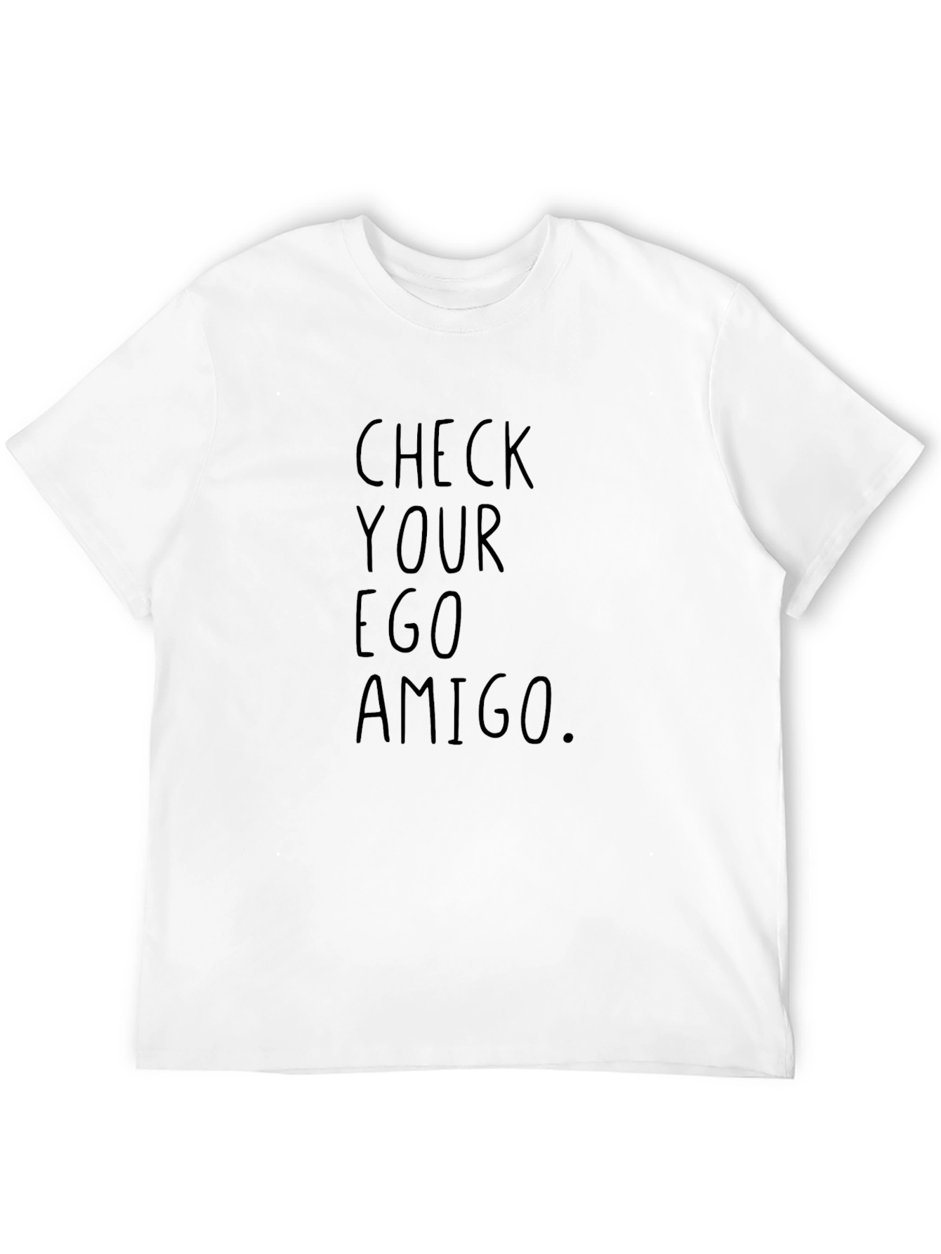 Check Your Ego Amigo - Black Graphic Tee