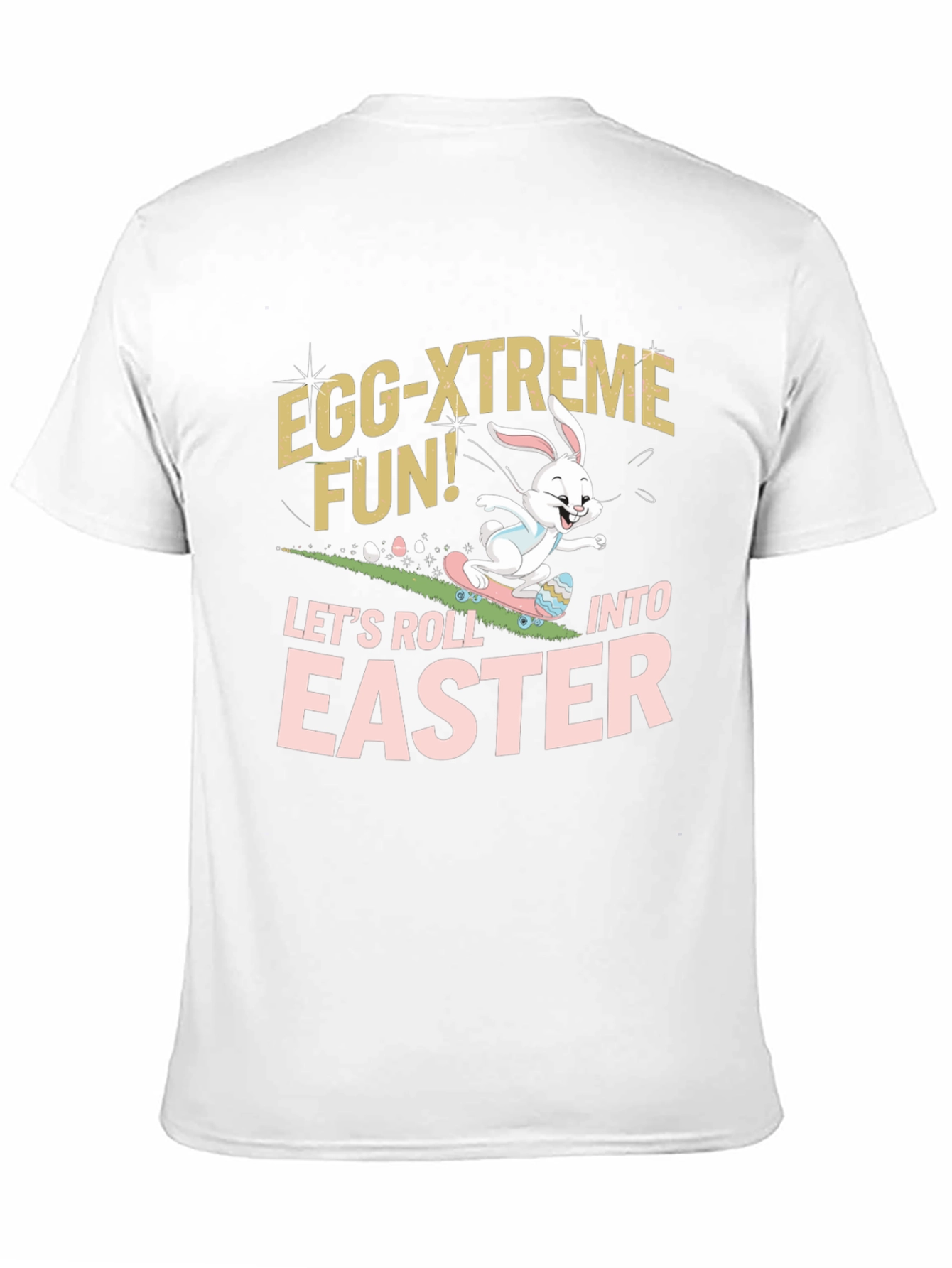 Egg-Xtreme Easter Fun T-Shirt