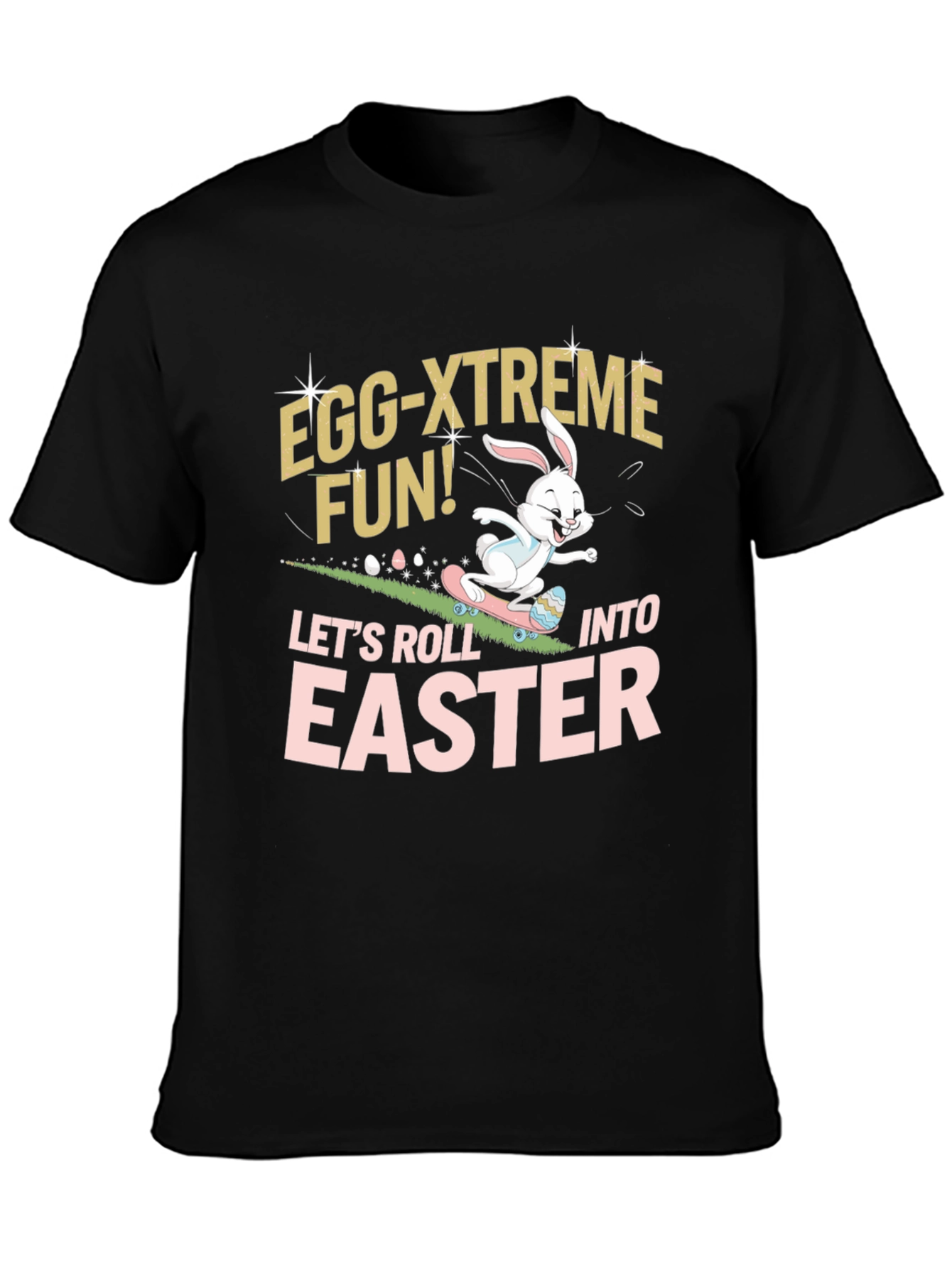 Egg-Xtreme Easter Fun T-Shirt