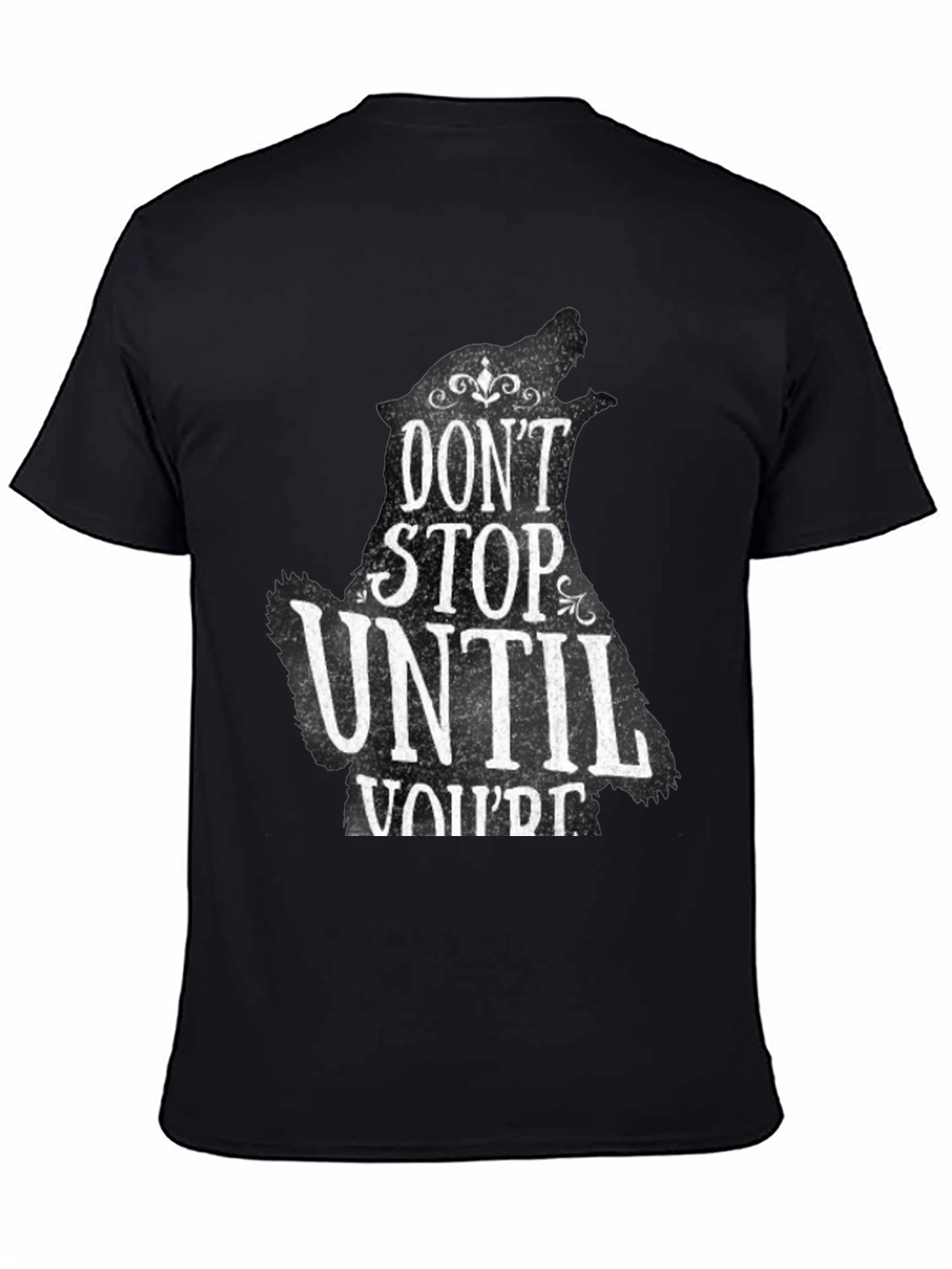 Dont Stop Until Youre Proud T-Shirt