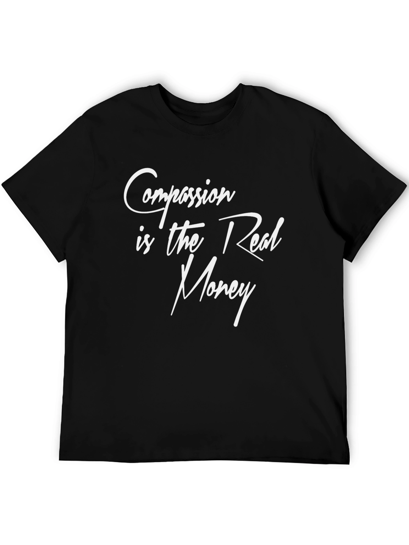 Compassion is the Real Money Black Graphic Tee