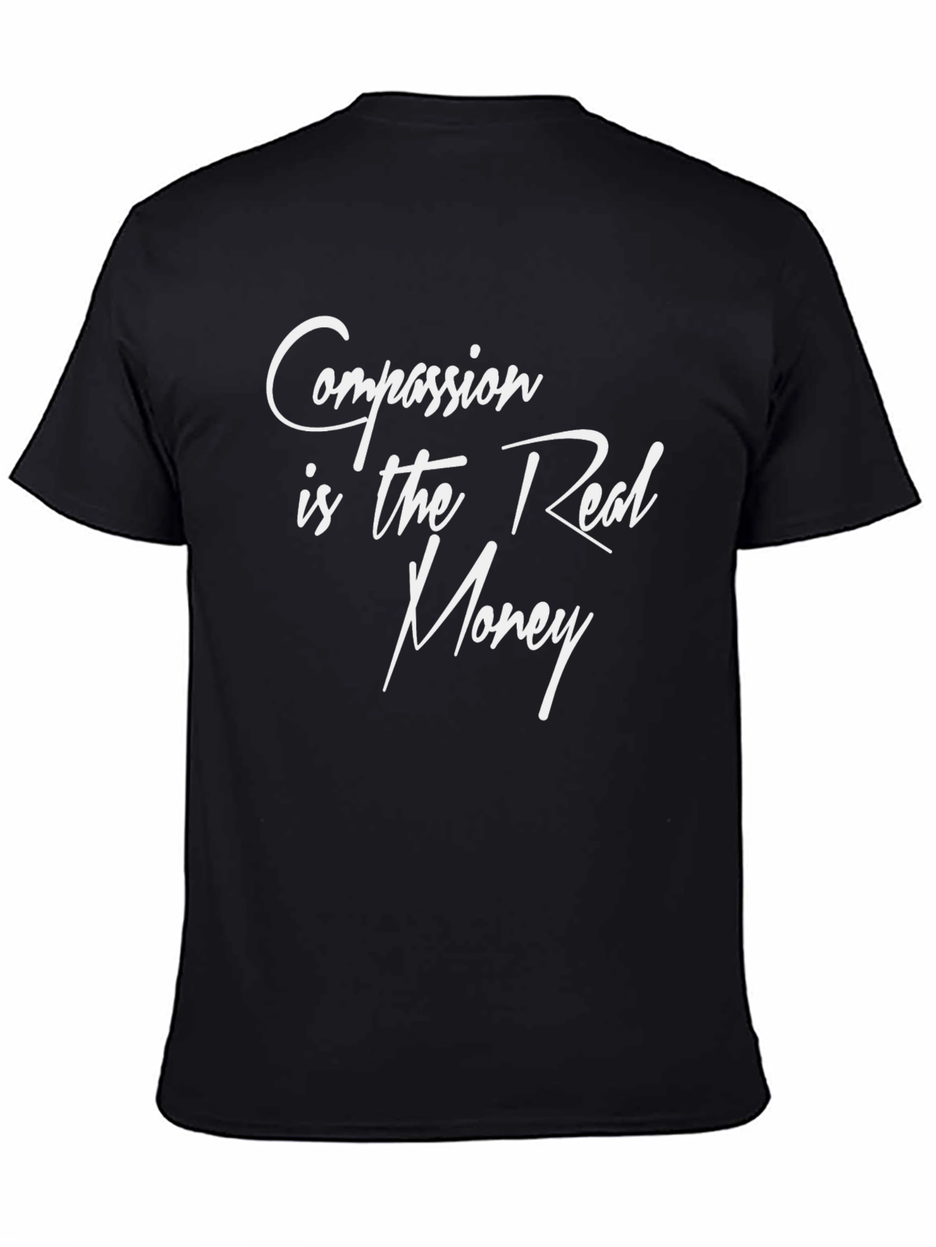 Compassion is the Real Money Black Graphic Tee