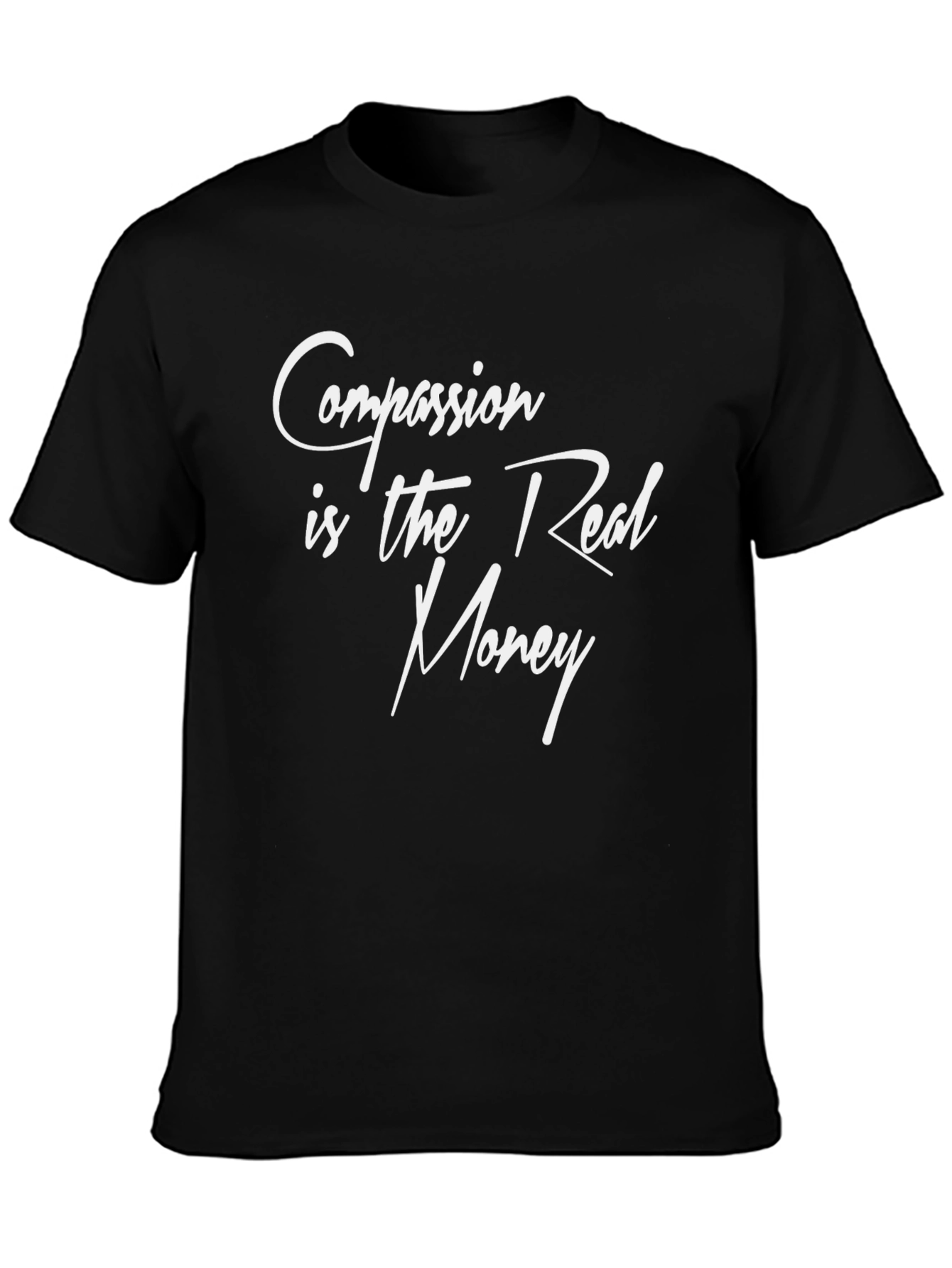 Compassion is the Real Money Black Graphic Tee