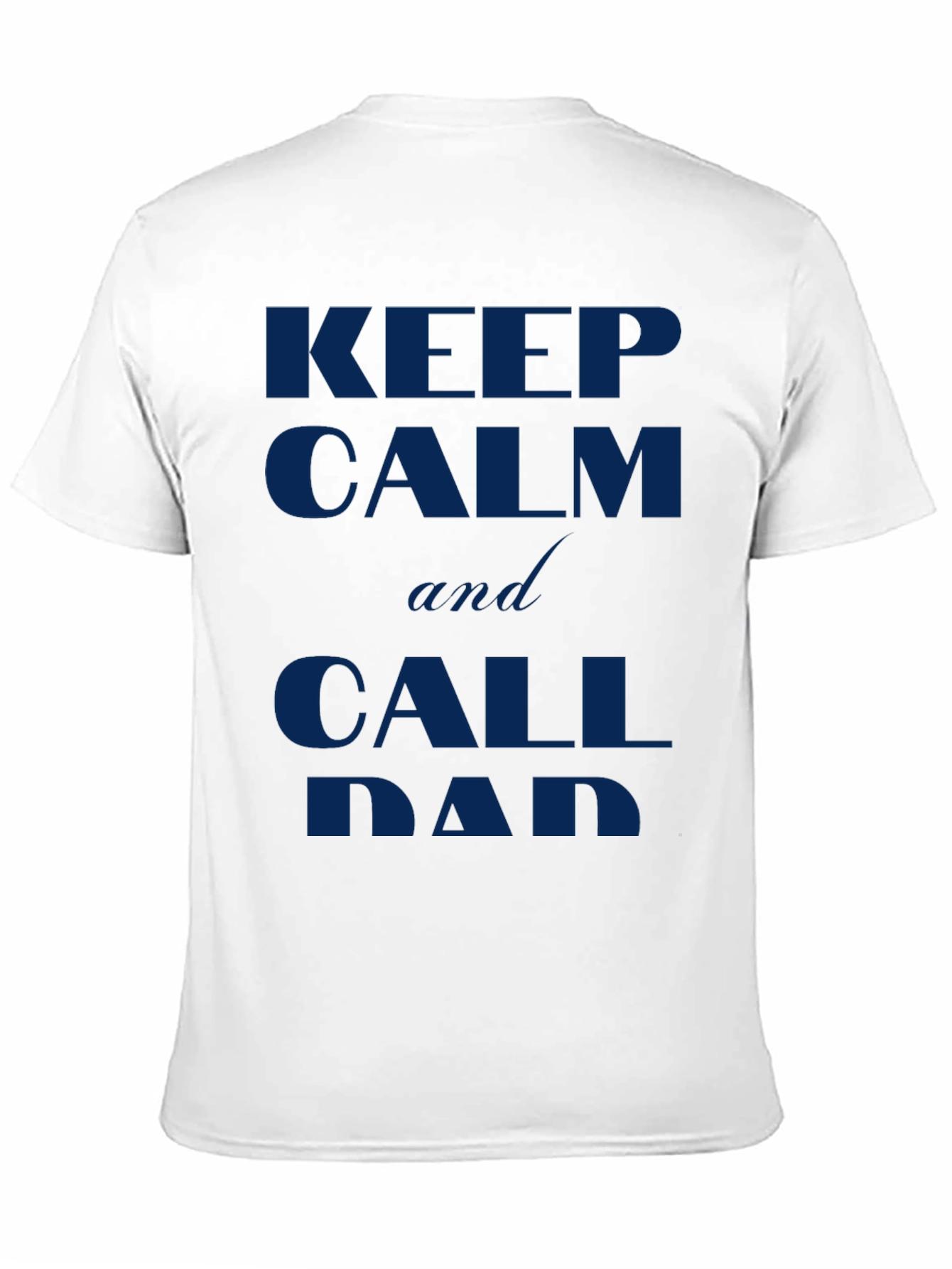 Keep Calm and Call Dad Black T-Shirt