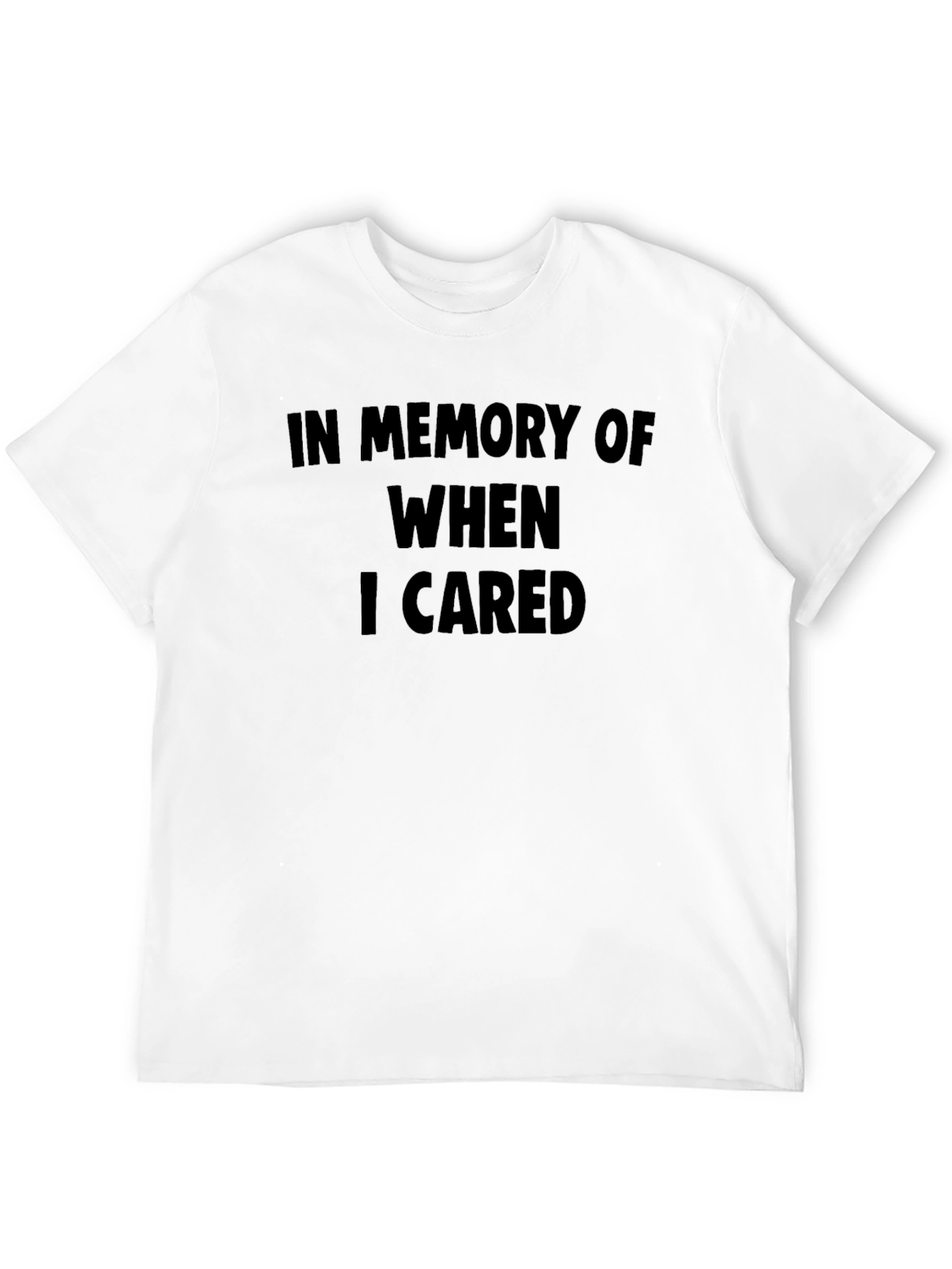 In Memory of When I Cared Graphic Tee