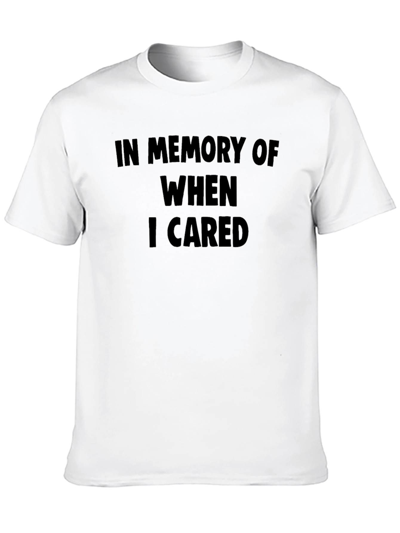 In Memory of When I Cared Graphic Tee