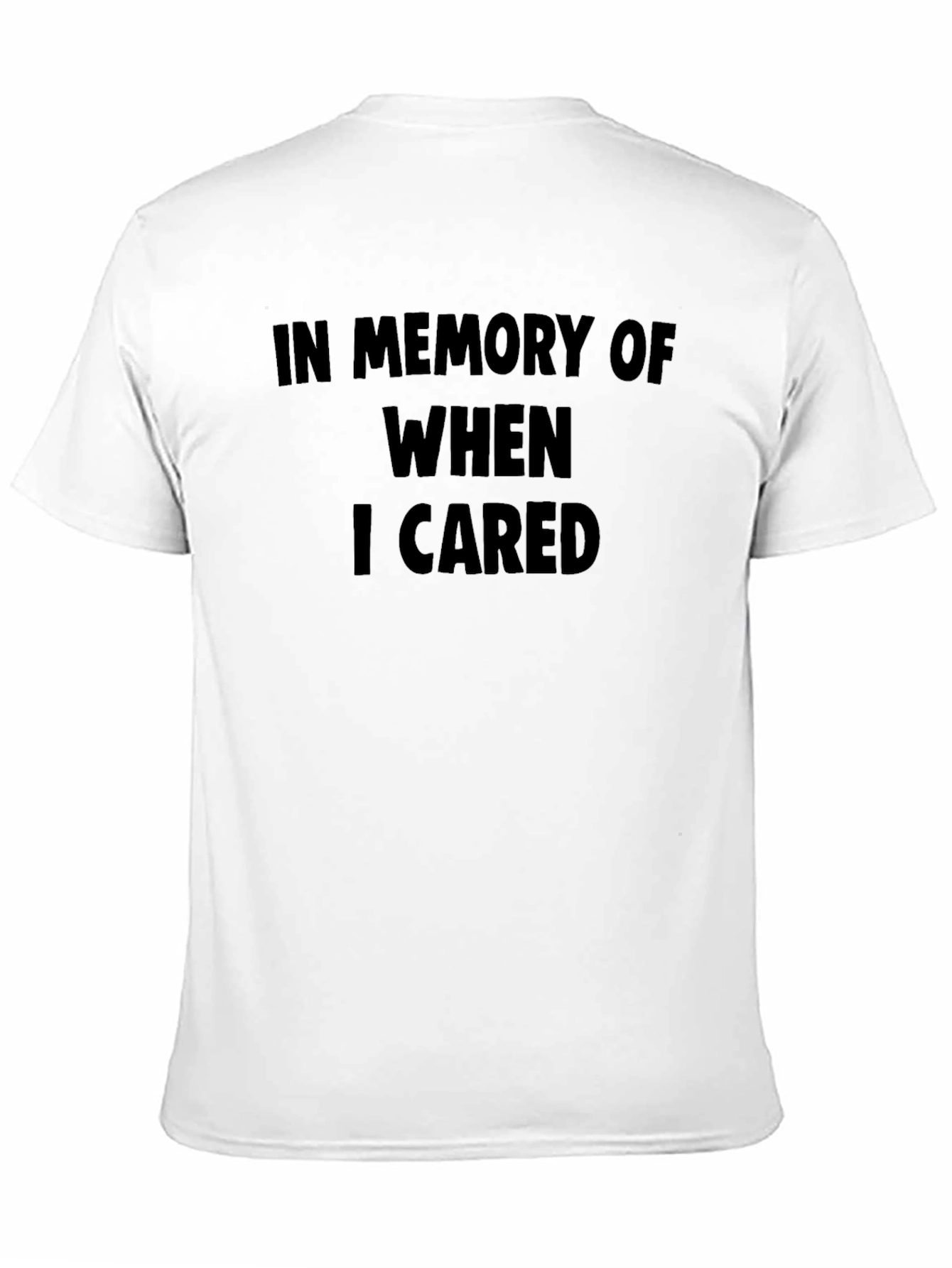In Memory of When I Cared Graphic Tee