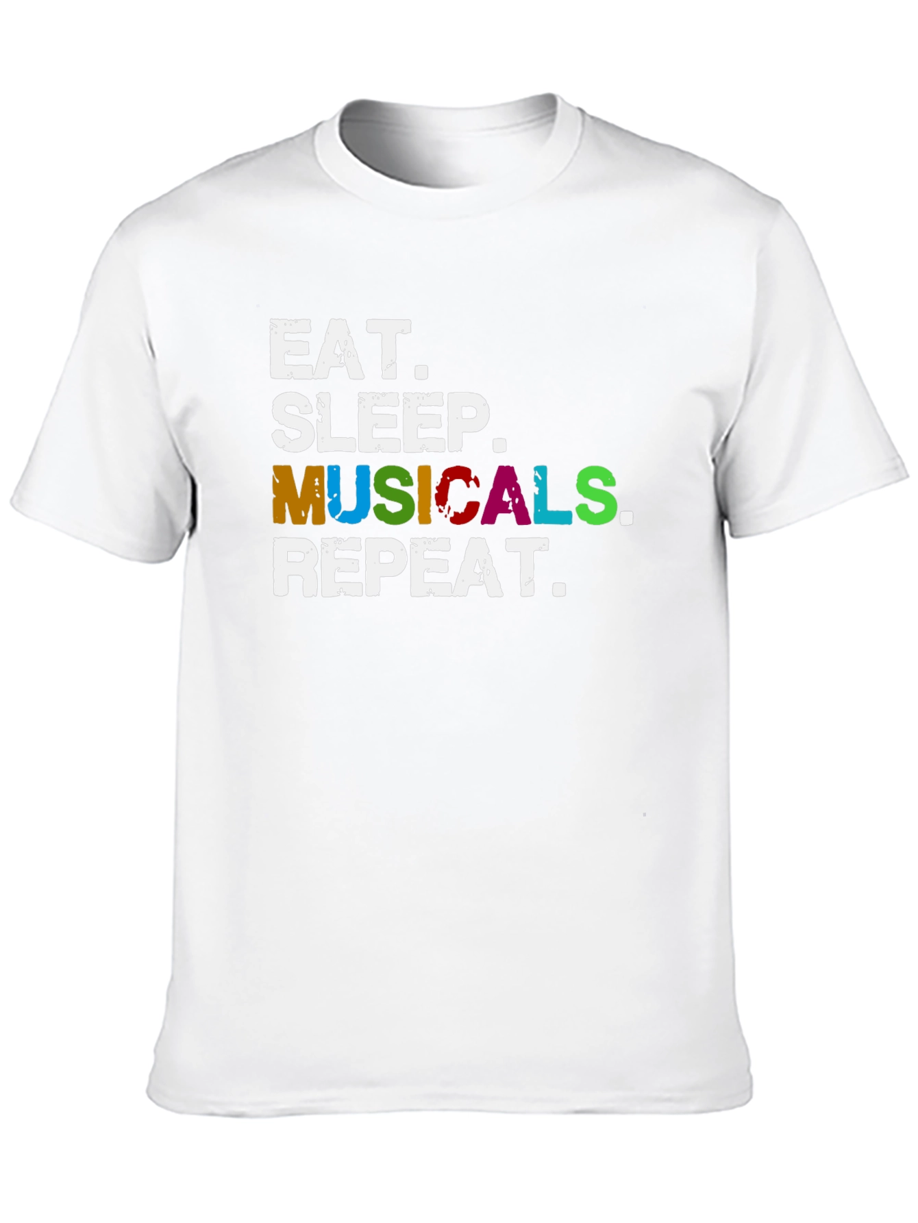 Eat Sleep Musicals Repeat T-Shirt