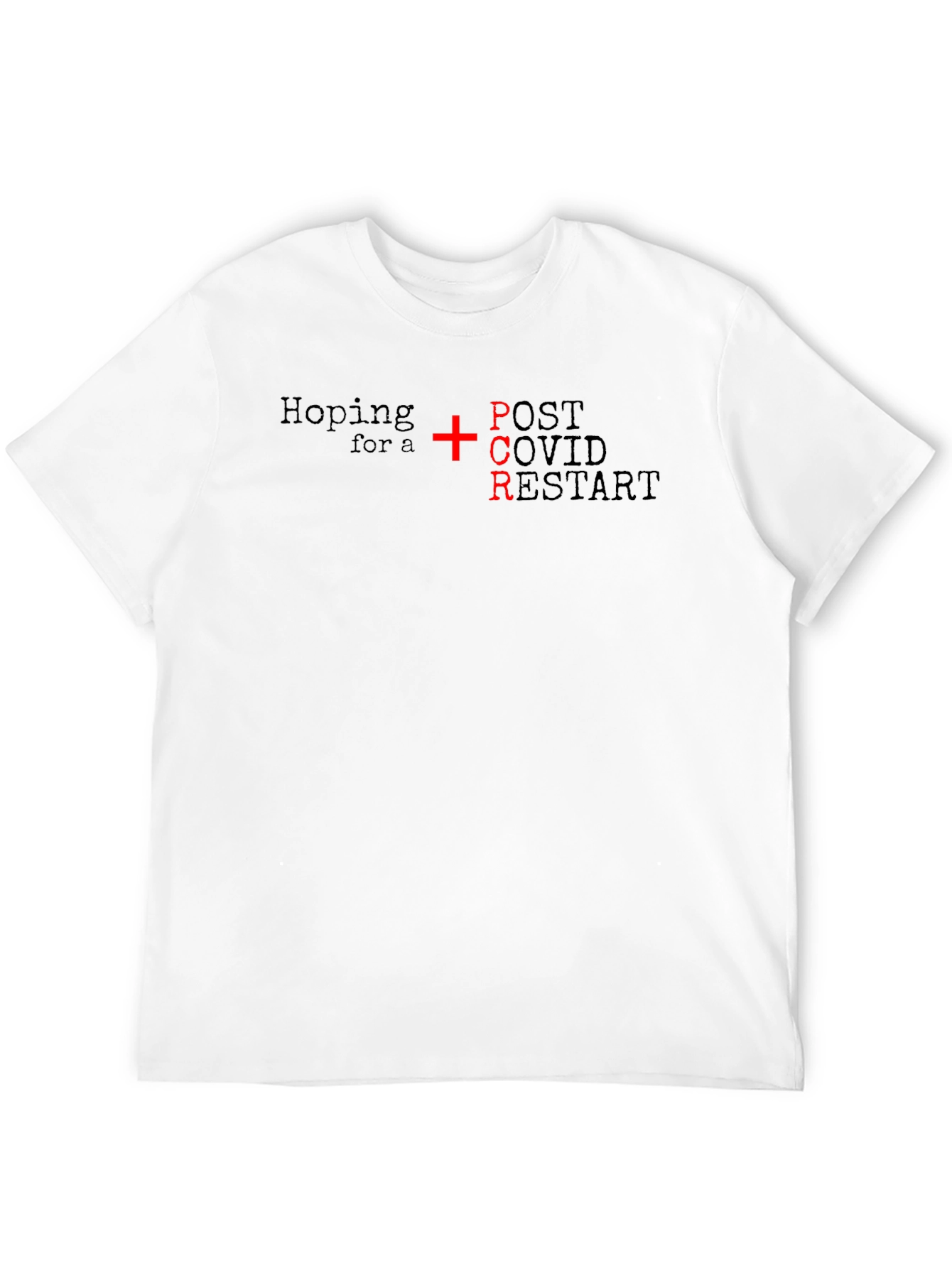 Hoping for a PCR Post-Covid Restart Graphic T-Shirt