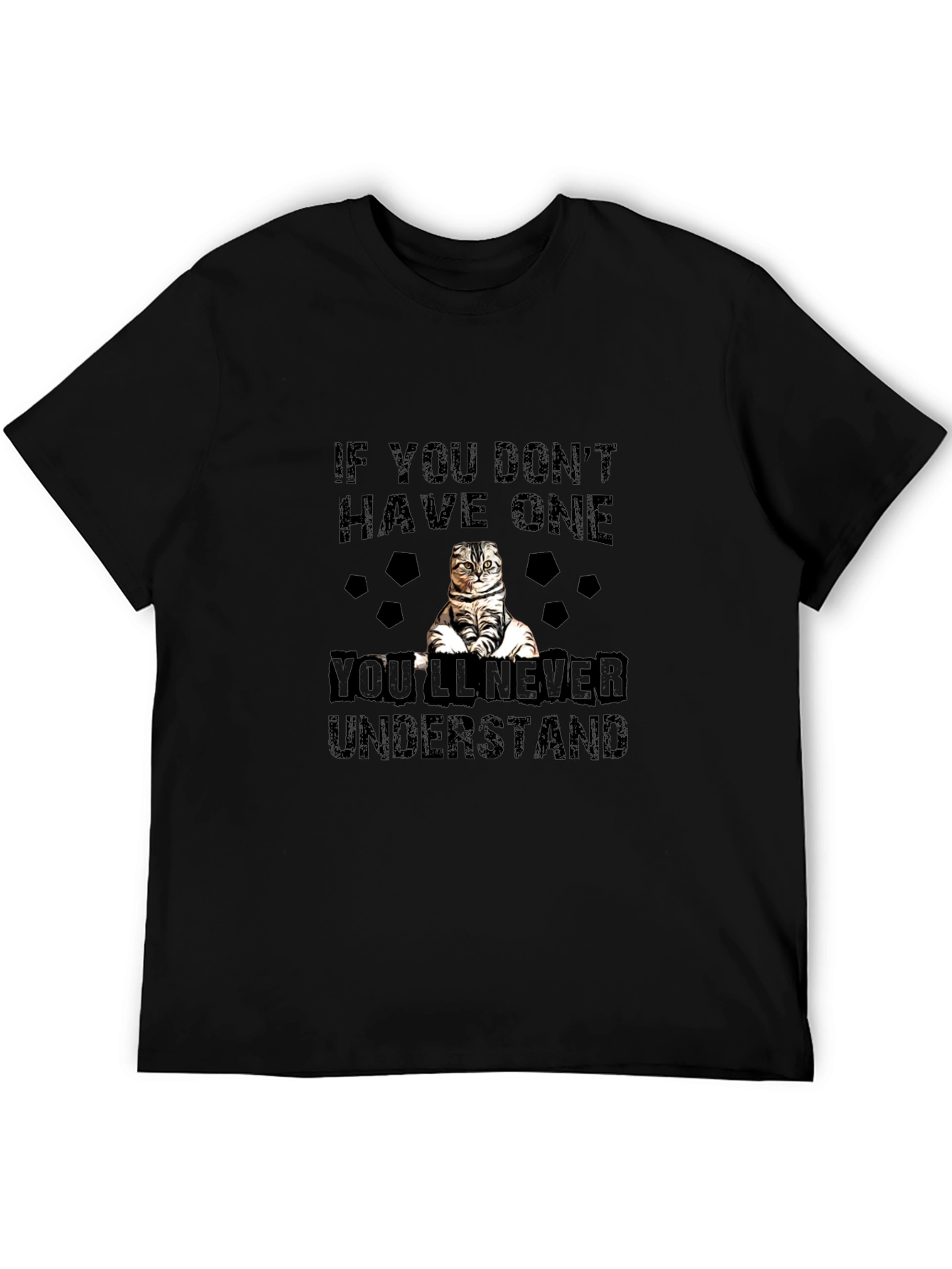 If You Dont Have One Cat T-Shirt
