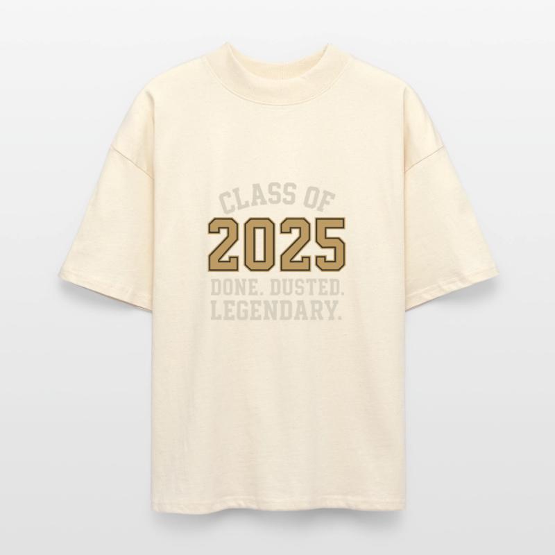Class of 2025 – Done. Dusted. Legendary.
