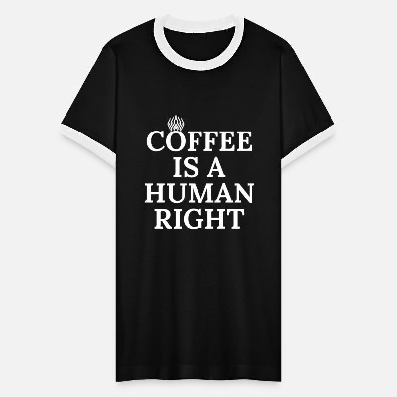 Coffee Is A Human Right