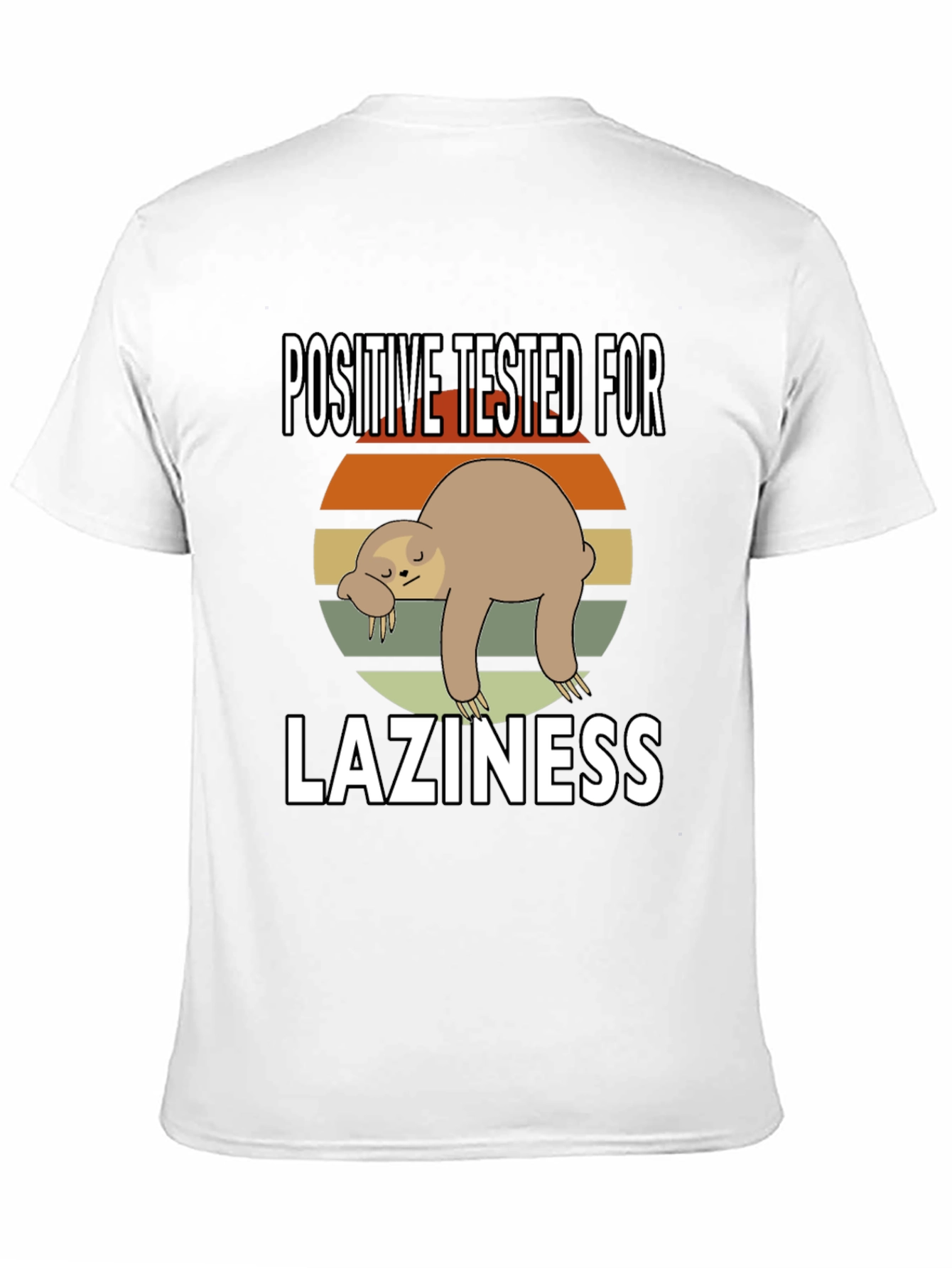 Positive for Laziness T-Shirt Sloth Graphic Tee