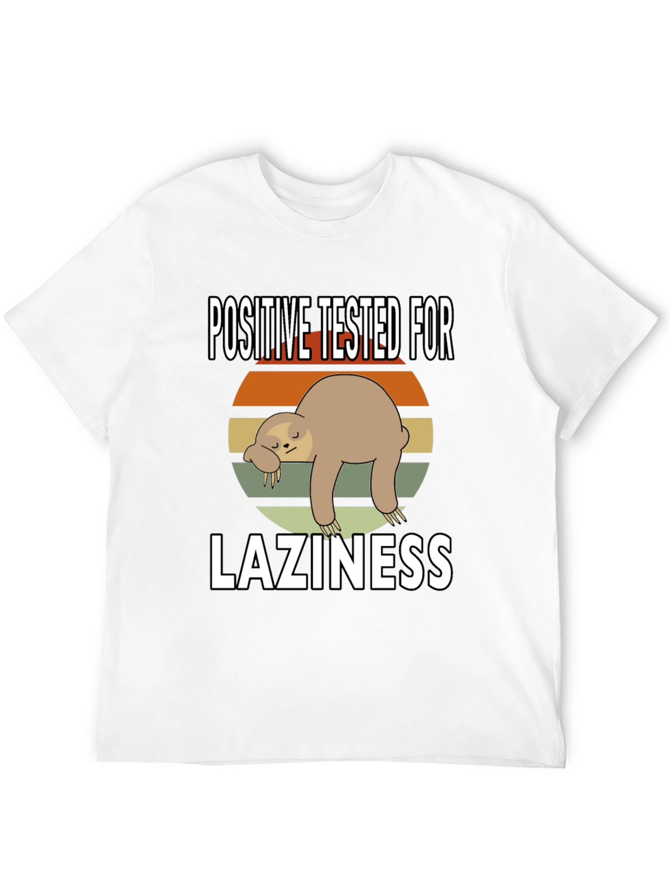 Positive for Laziness T-Shirt Sloth Graphic Tee