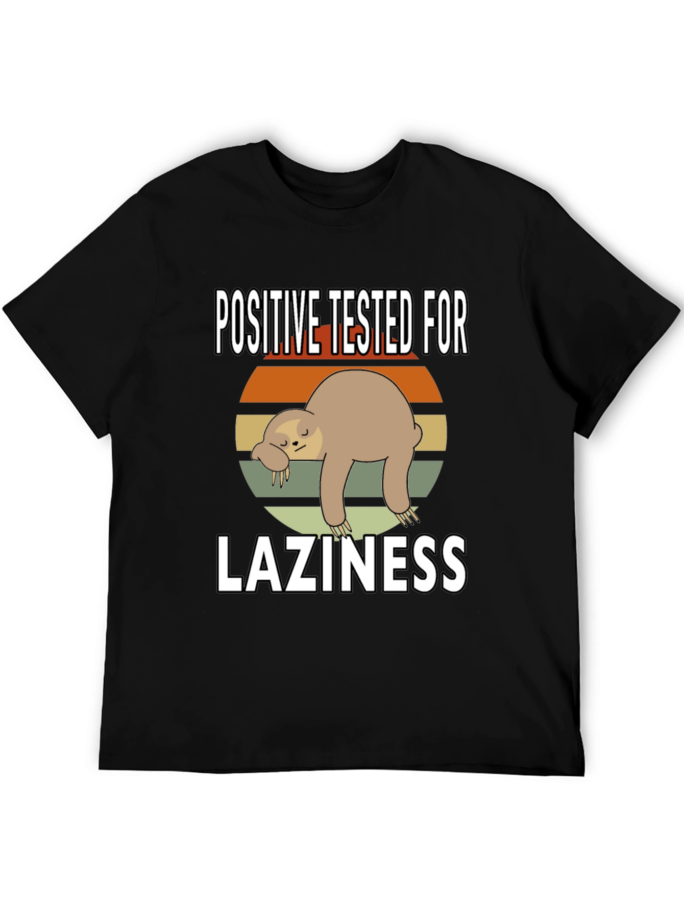 Positive for Laziness T-Shirt Sloth Graphic Tee