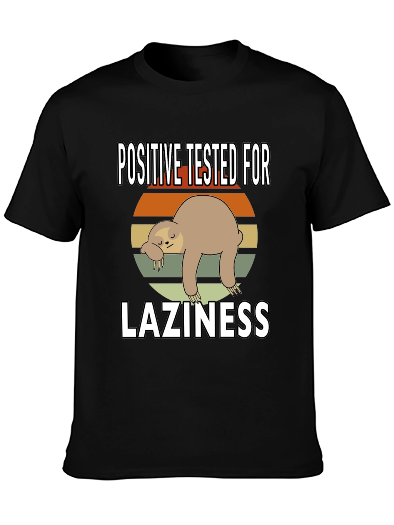 Positive for Laziness T-Shirt Sloth Graphic Tee