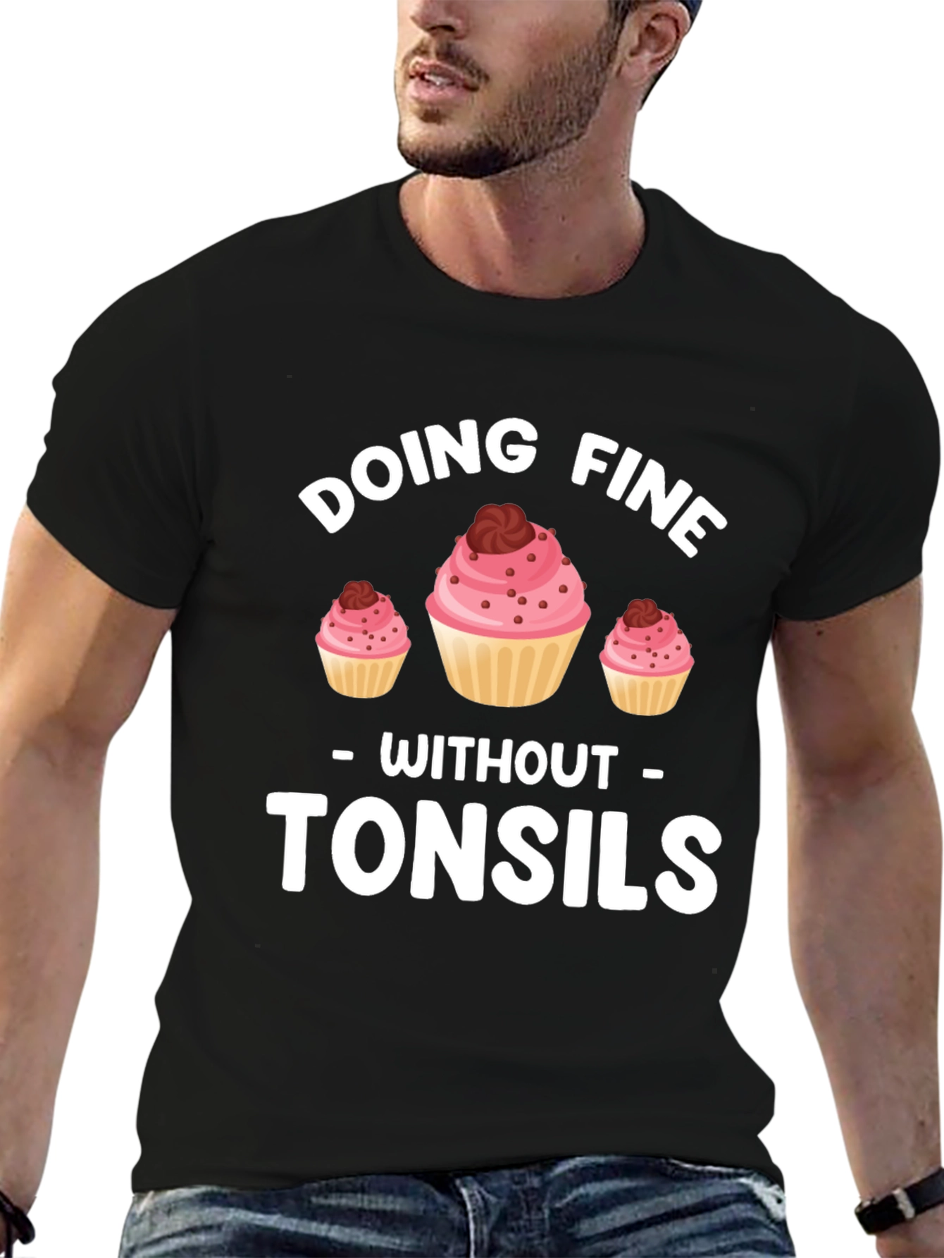 Doing Fine Without Tonsils T-Shirt - Funny Cupcake Tee