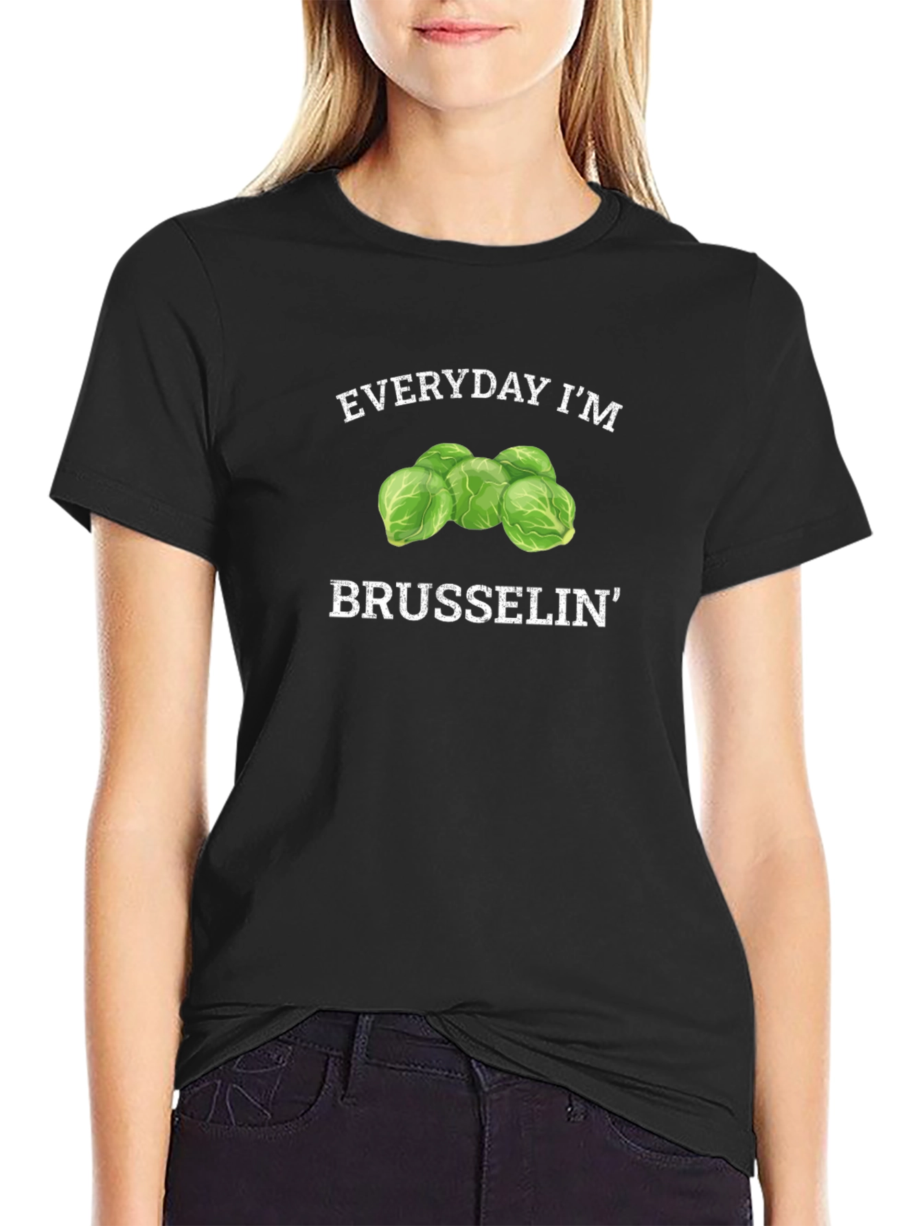 Everyday Im Brusselsin T-Shirt