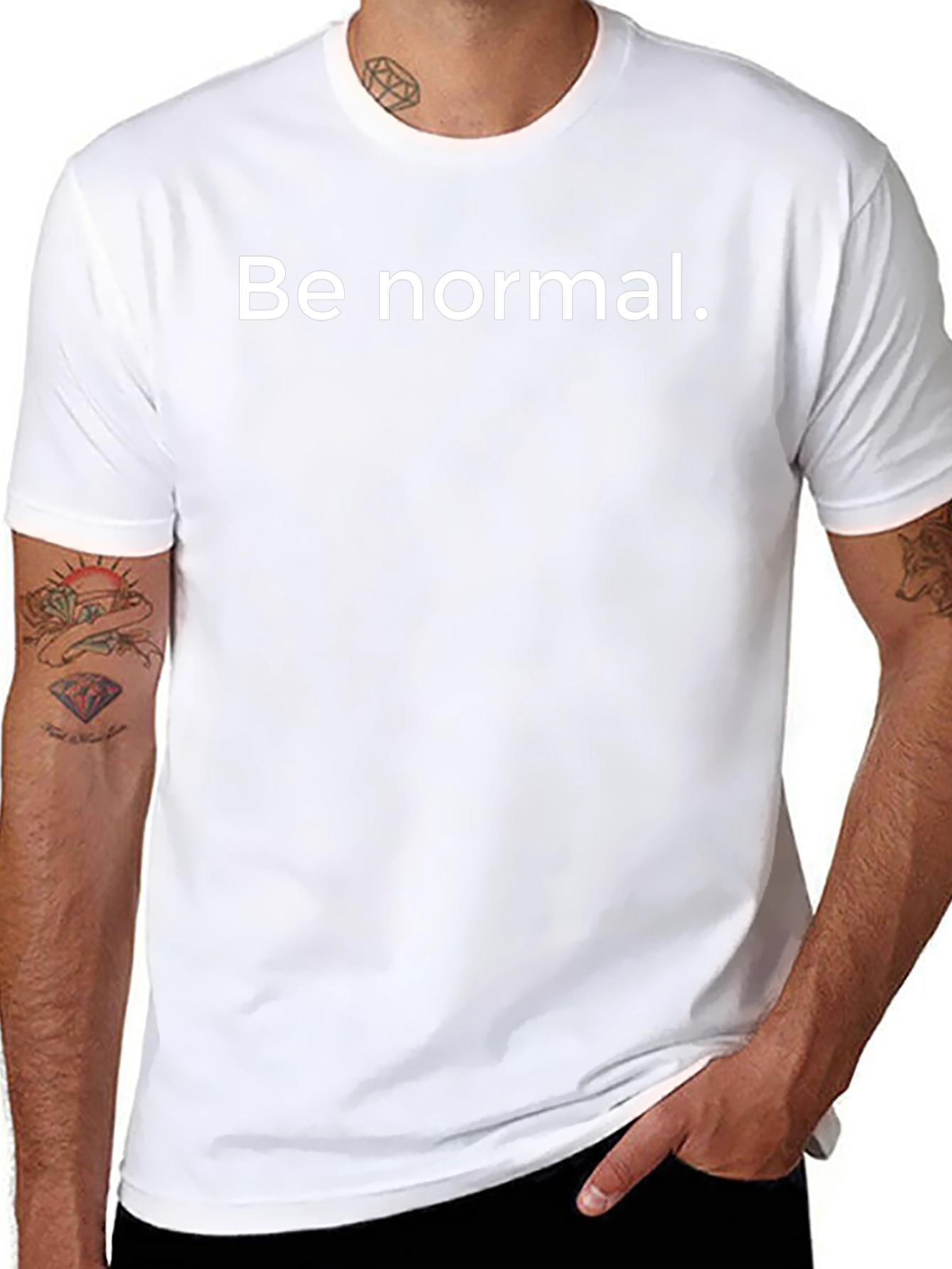 Be Normal T-Shirt - Funny Graphic Tee