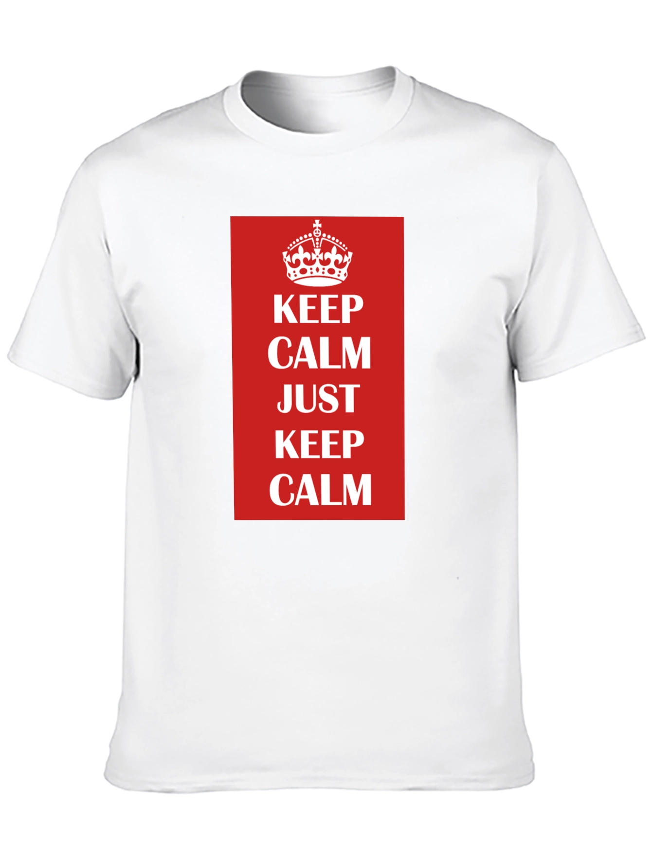 Keep Calm T-Shirt - Classic Slogan Tee