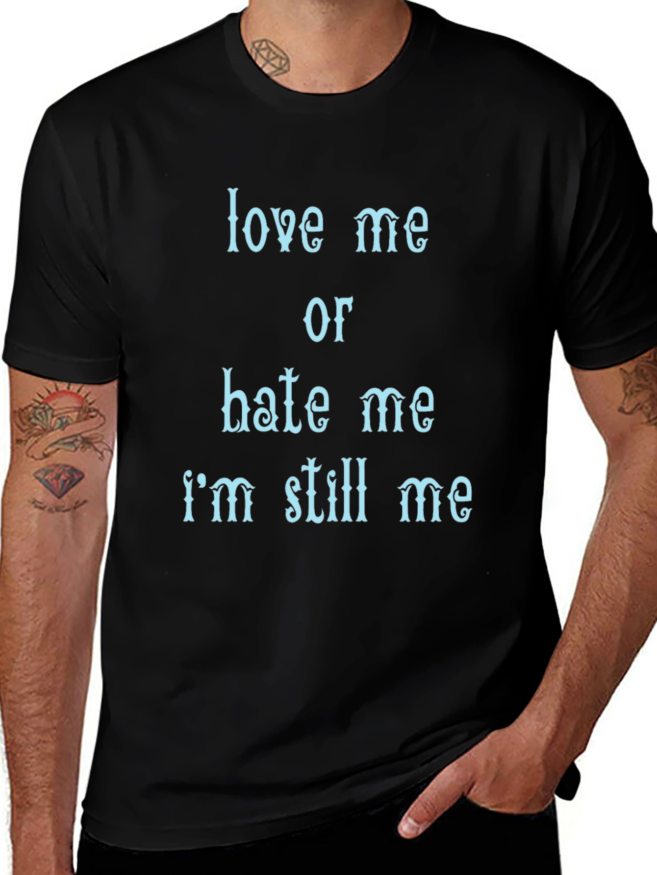 Love Me Or Hate Me Mens Graphic Tee