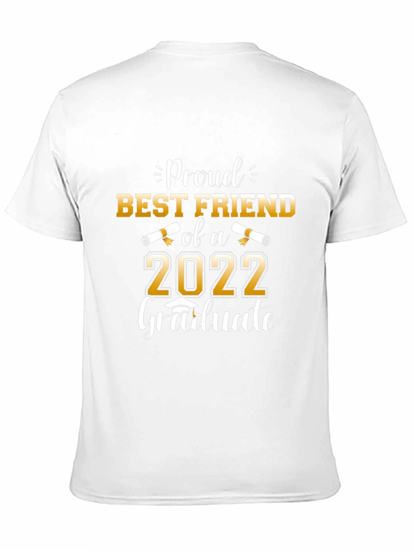 Proud Best Friend of a 2022 Graduate Black T-Shirt
