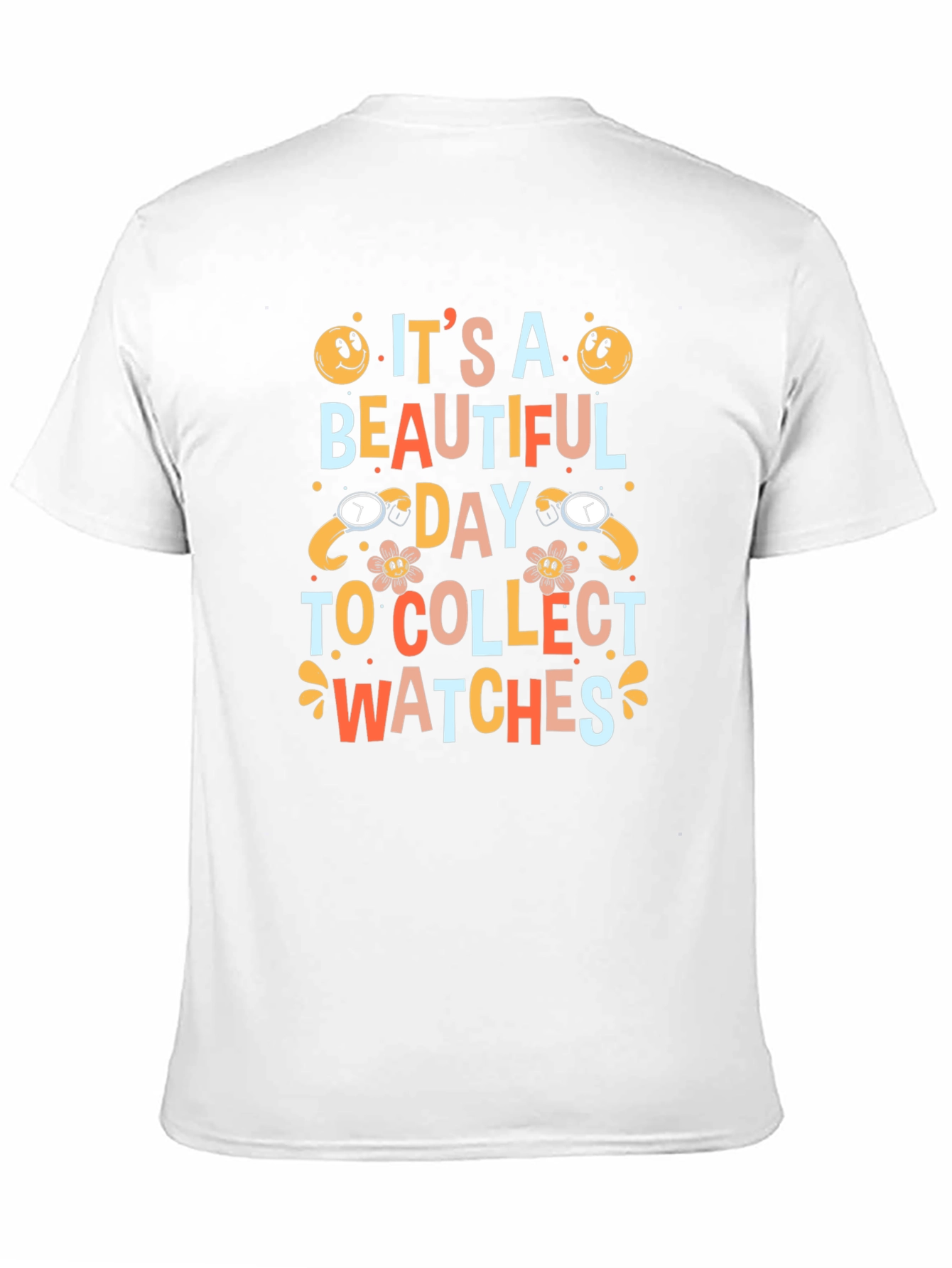 Its A Beautiful Day To Collect Watches T-Shirt