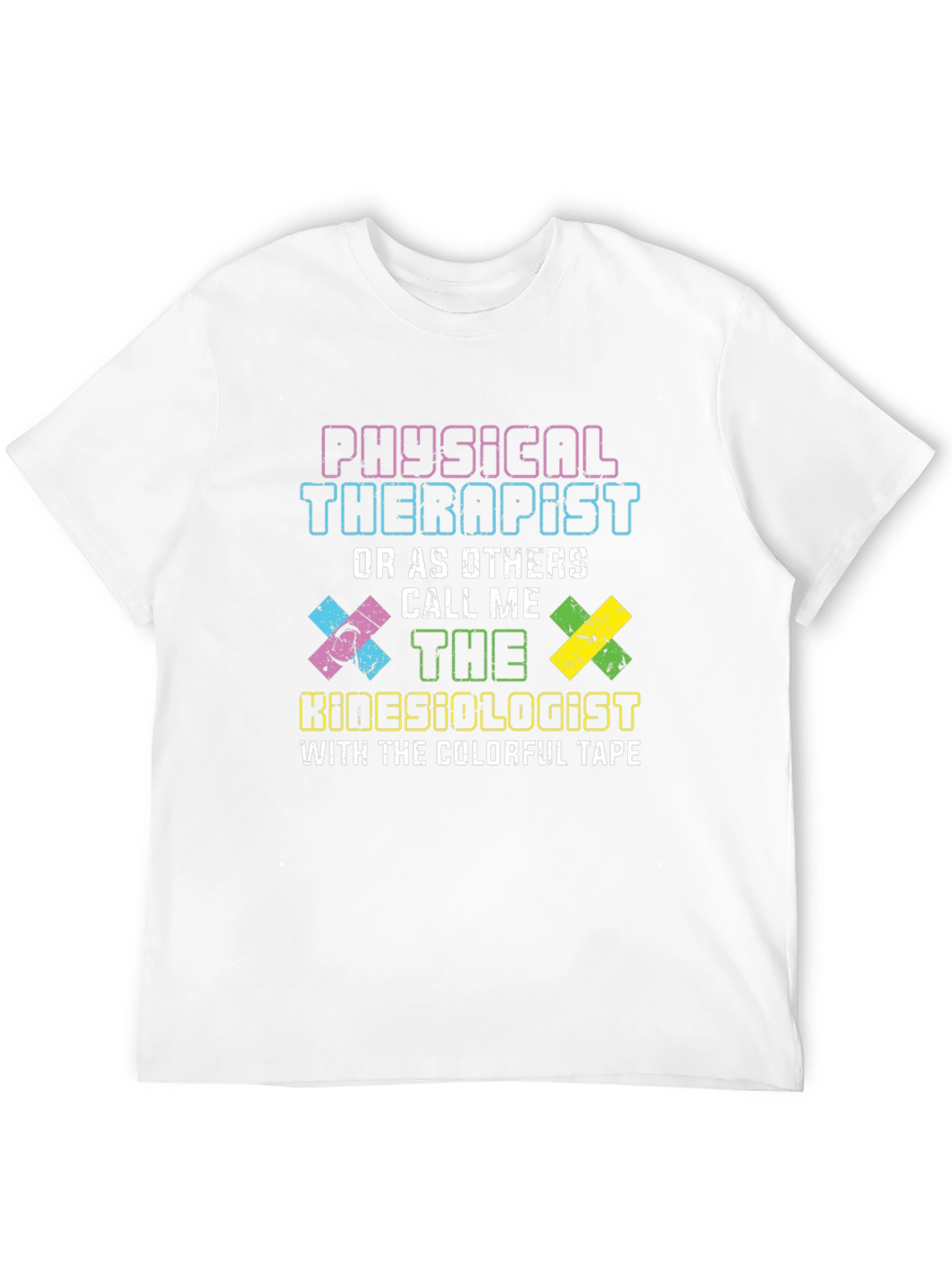 Physical Therapist Kinesiologist Humor T-Shirt