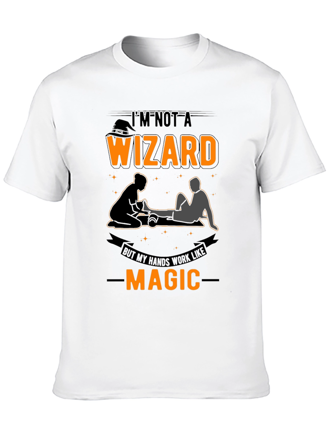 Funny Massage Therapist T-Shirt: Im Not A Wizard