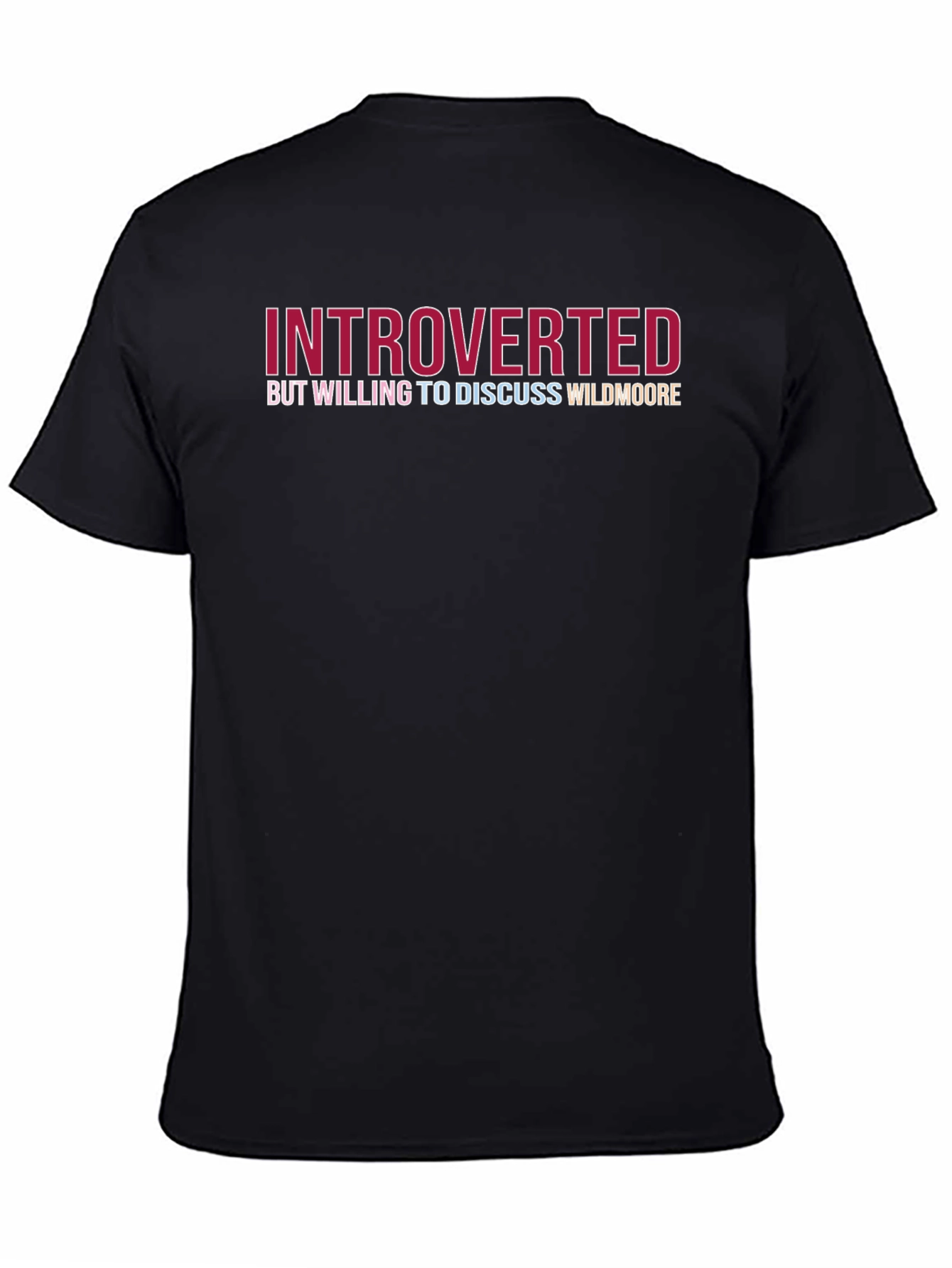 Introverted But Willing to Discuss Wildmoore T-Shirt