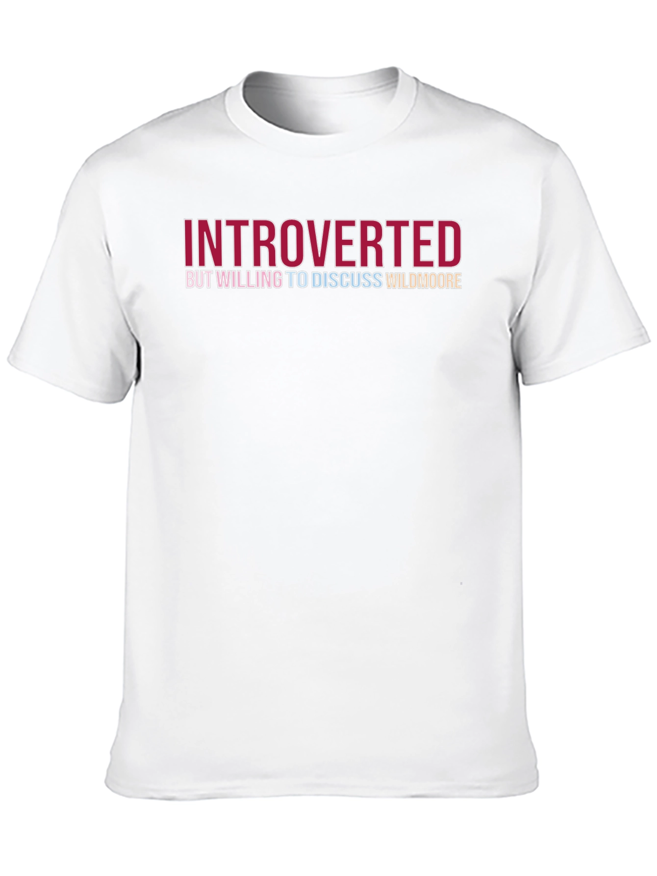 Introverted But Willing to Discuss Wildmoore T-Shirt