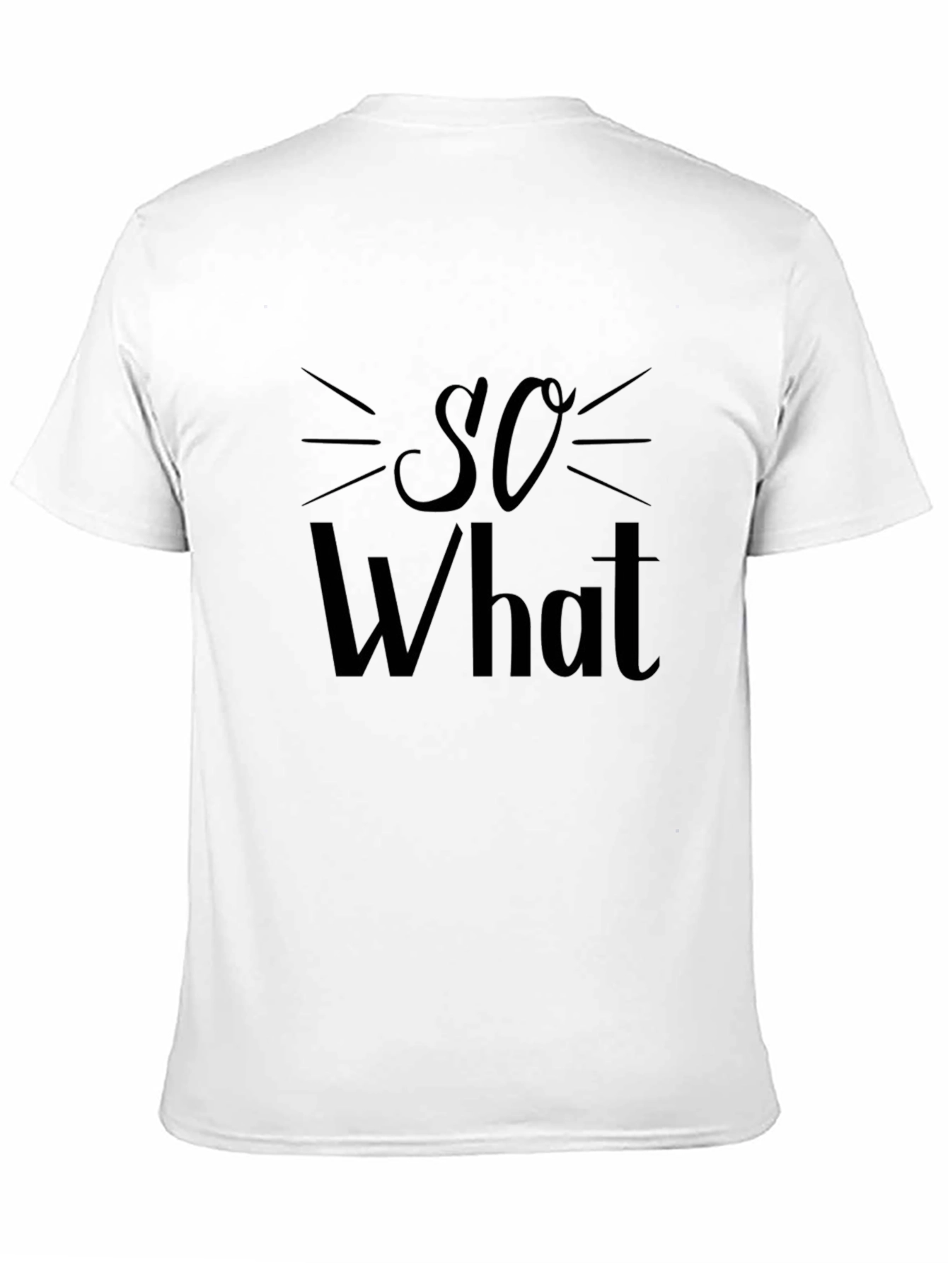So What Graphic Tee - Casual Comfort