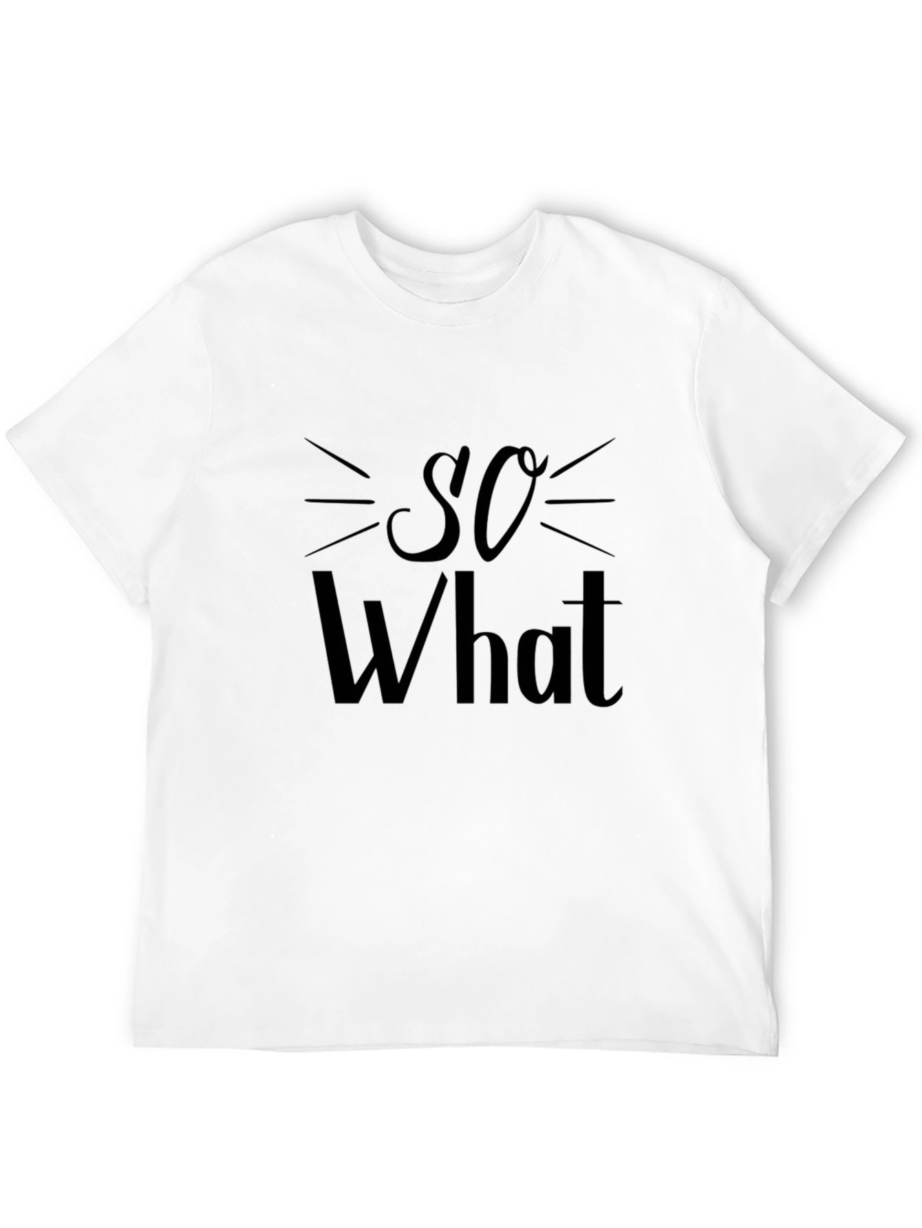So What Graphic Tee - Casual Comfort