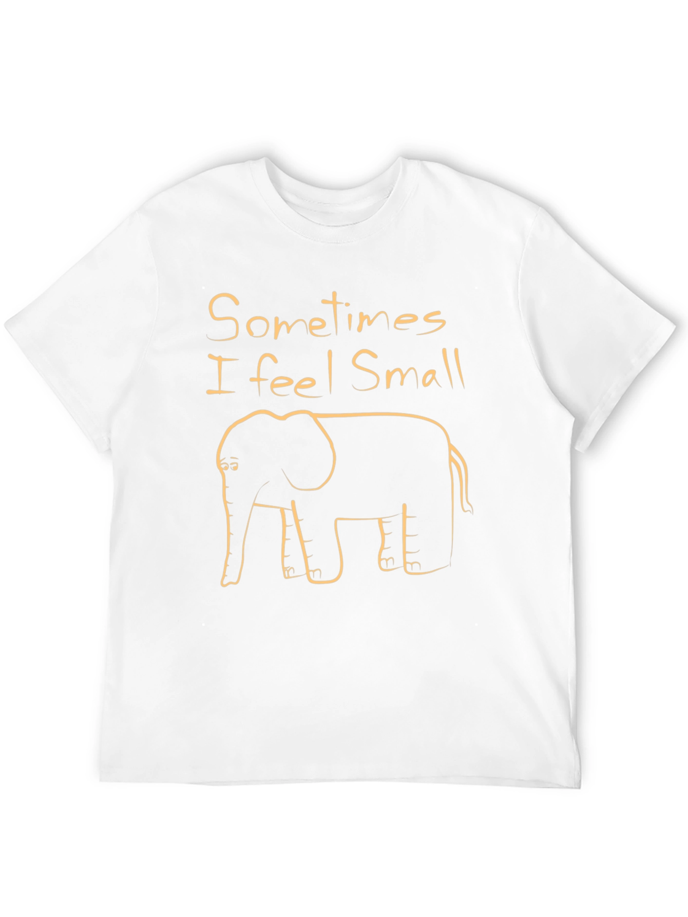 Sometimes I feel Small Funny Elephant T-Shirt