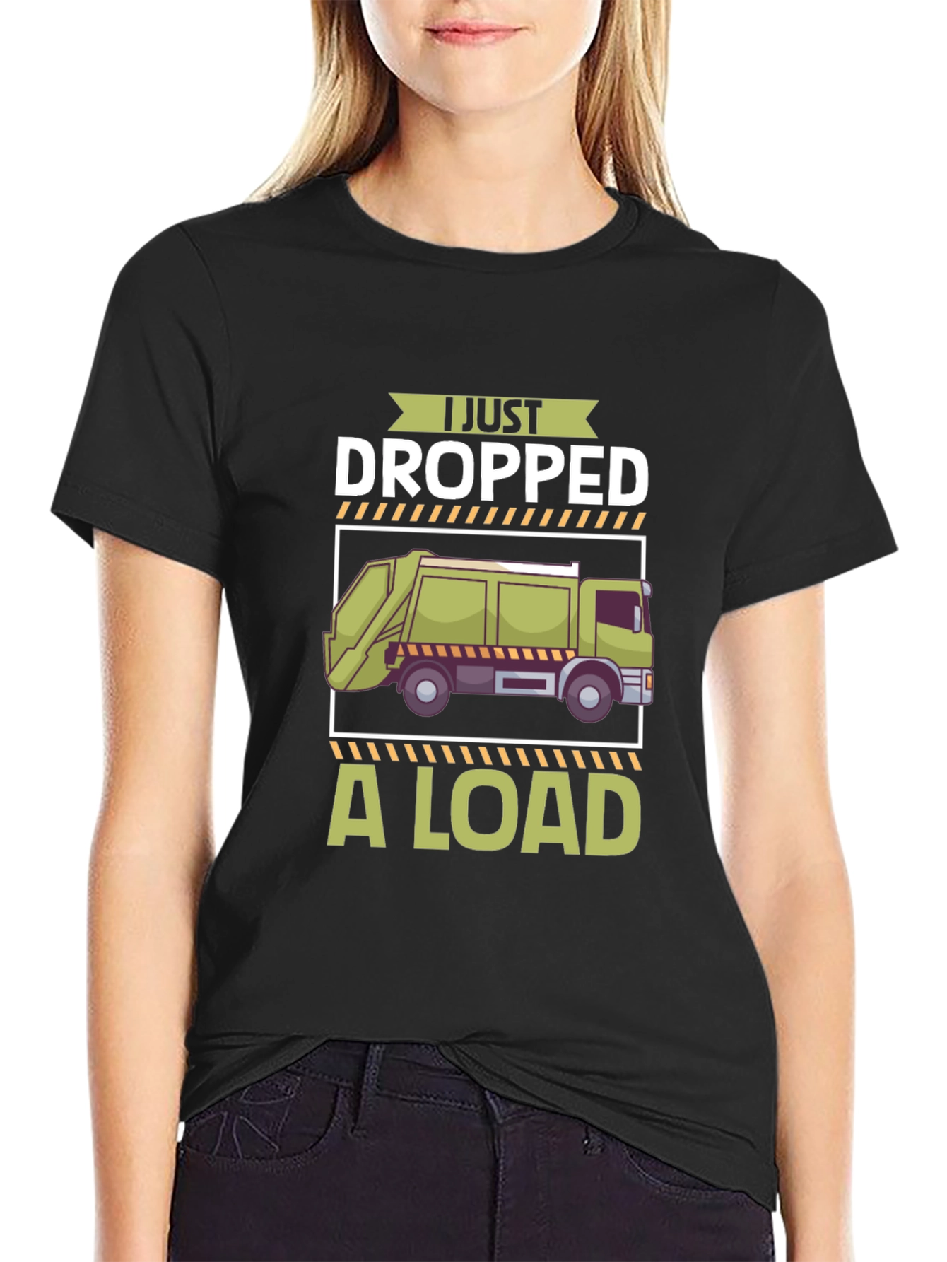 I Just Dropped a Load T-Shirt