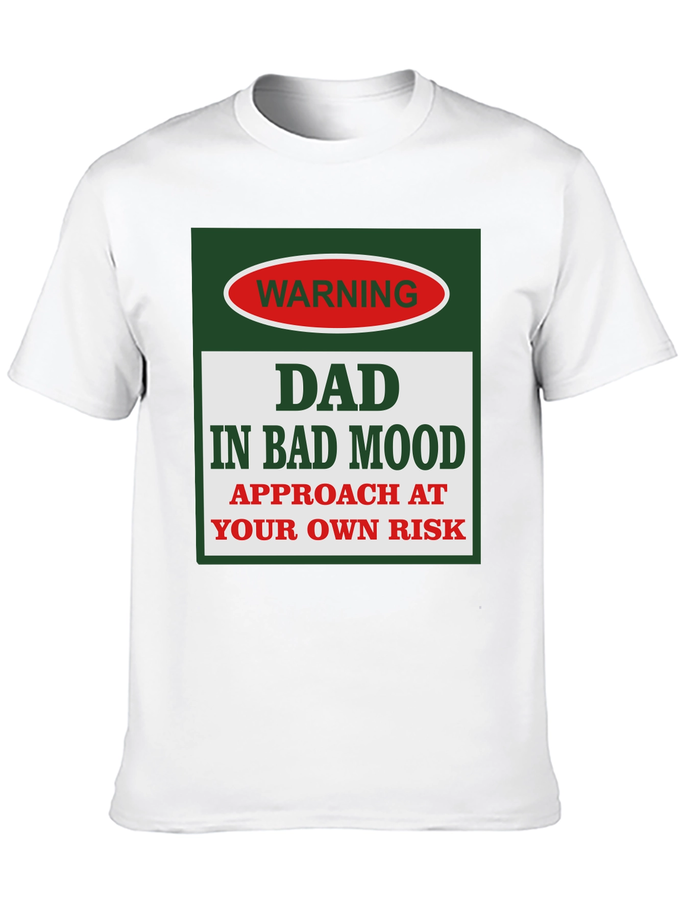 Warning: Dad in Bad Mood Graphic T-Shirt