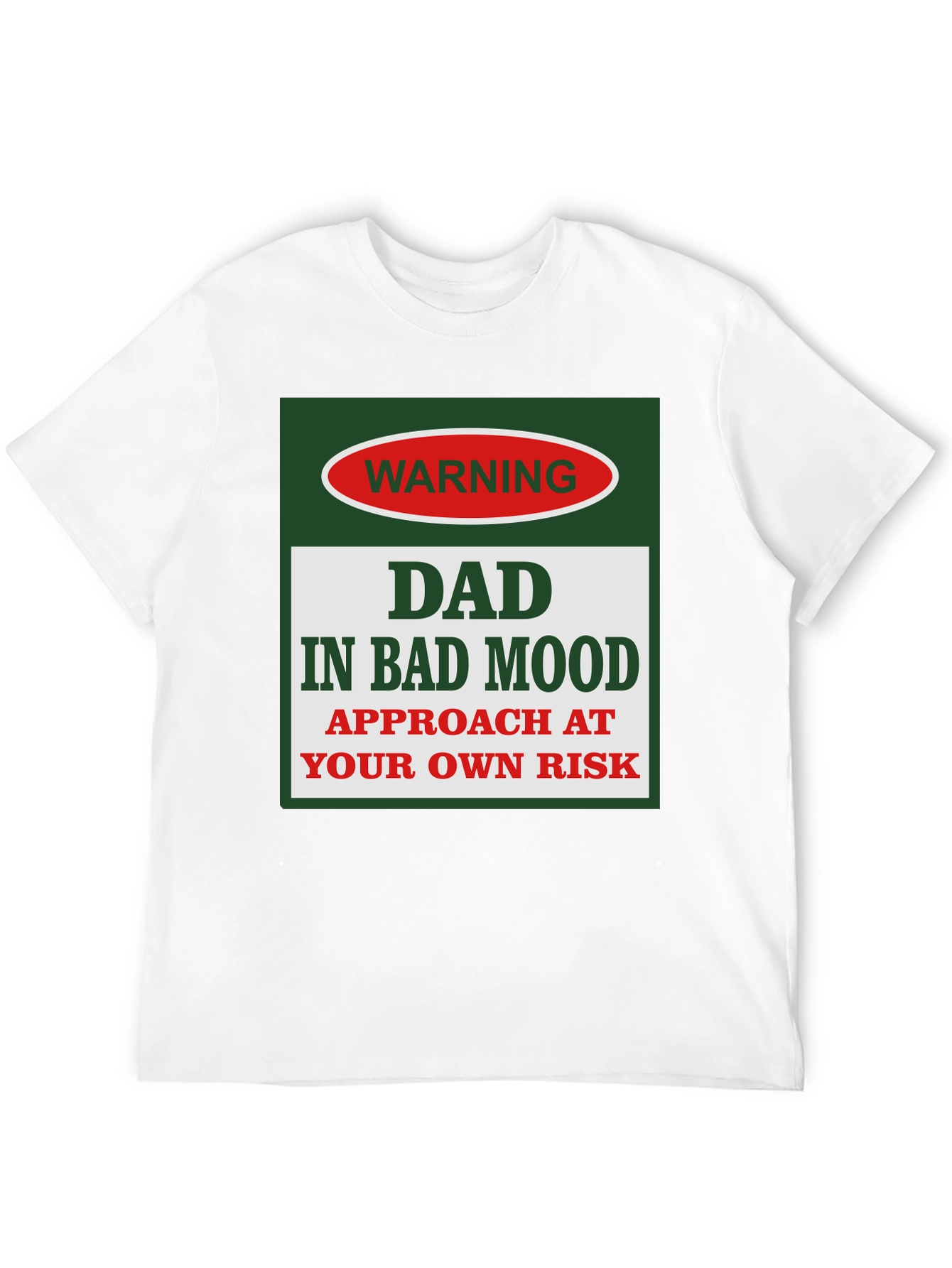 Warning: Dad in Bad Mood Graphic T-Shirt