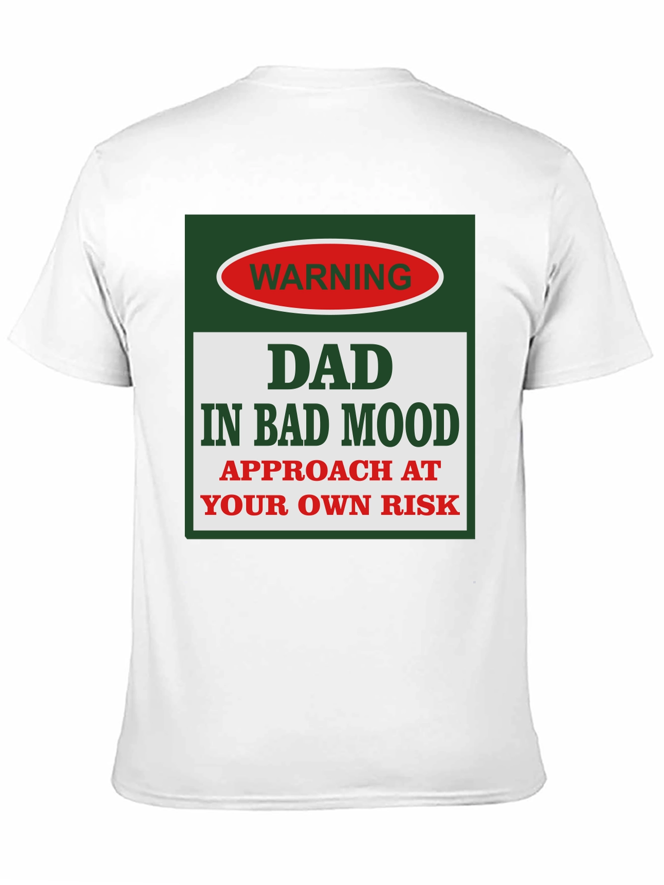Warning: Dad in Bad Mood Graphic T-Shirt