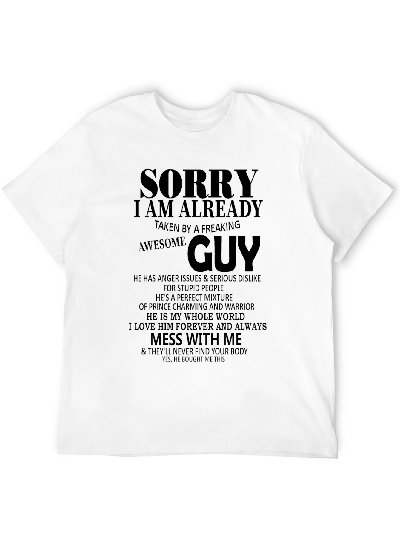Sorry Taken by Freaking Awesome Guy T-Shirt