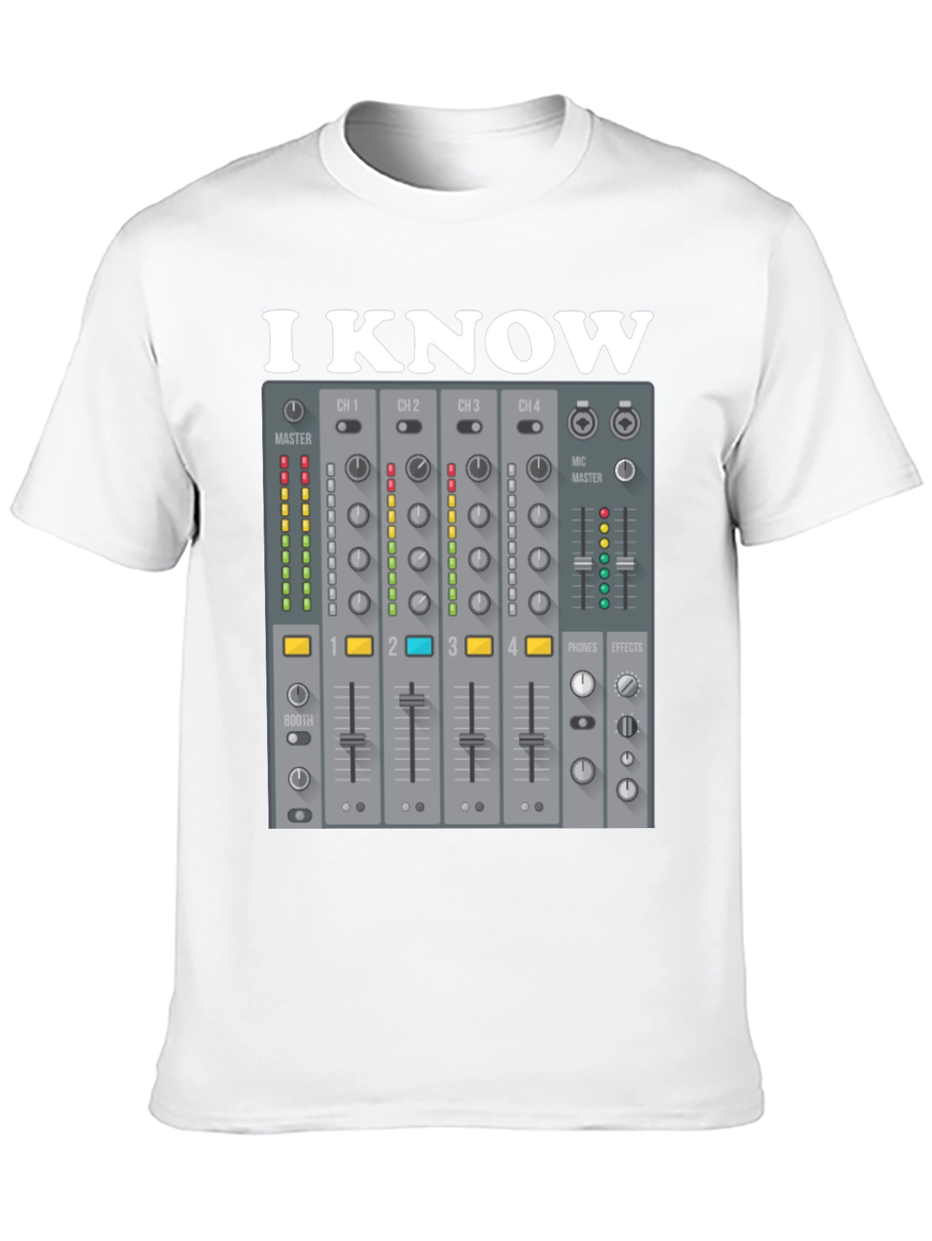 I Know DJ Mixer Graphic T-Shirt