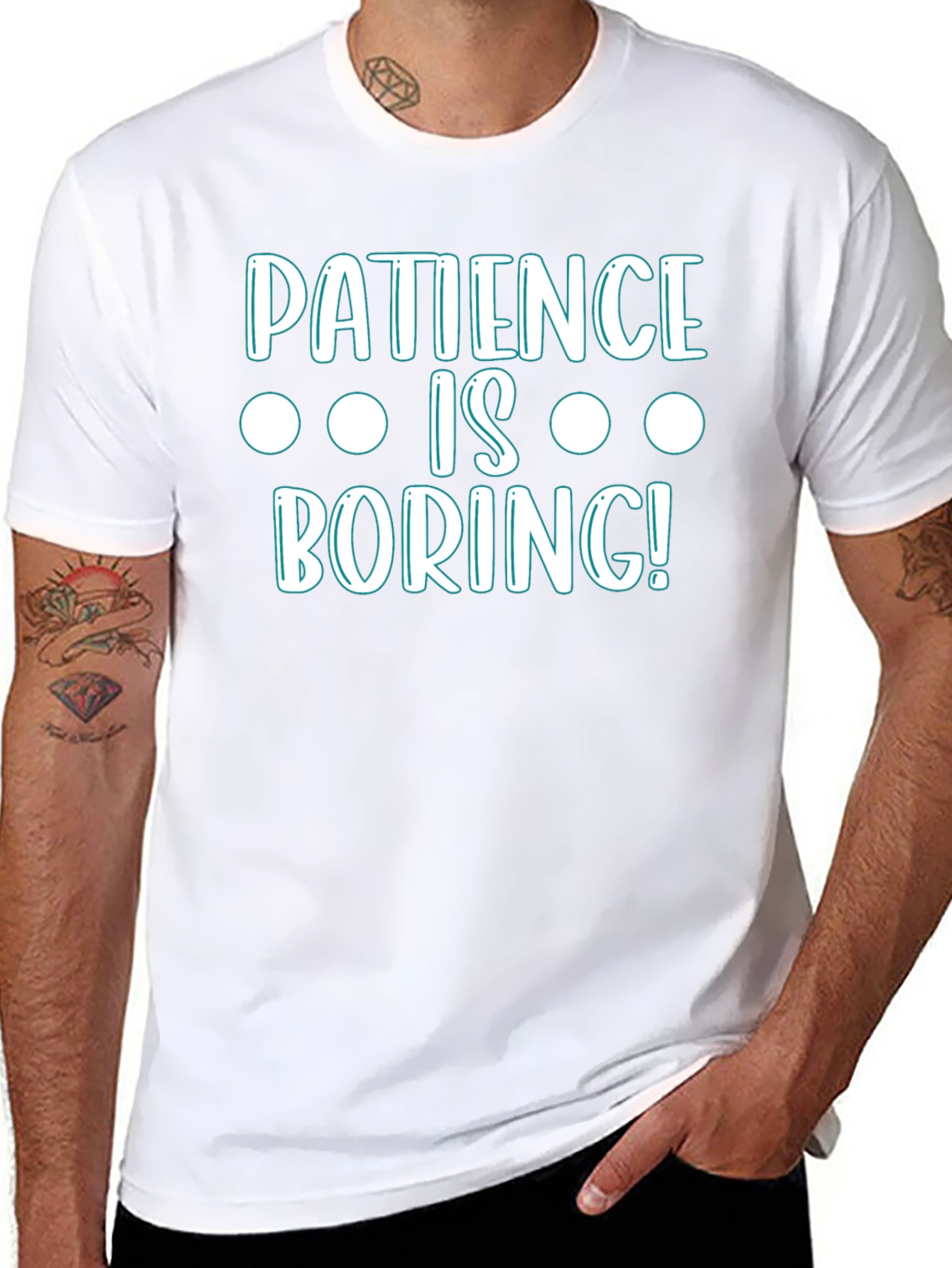 Patience Is Boring! Graphic T-Shirt