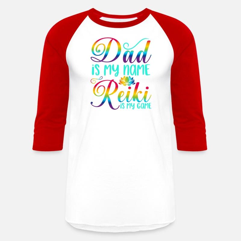 Dad Is My Name Reiki Is My Game Chakra Healer