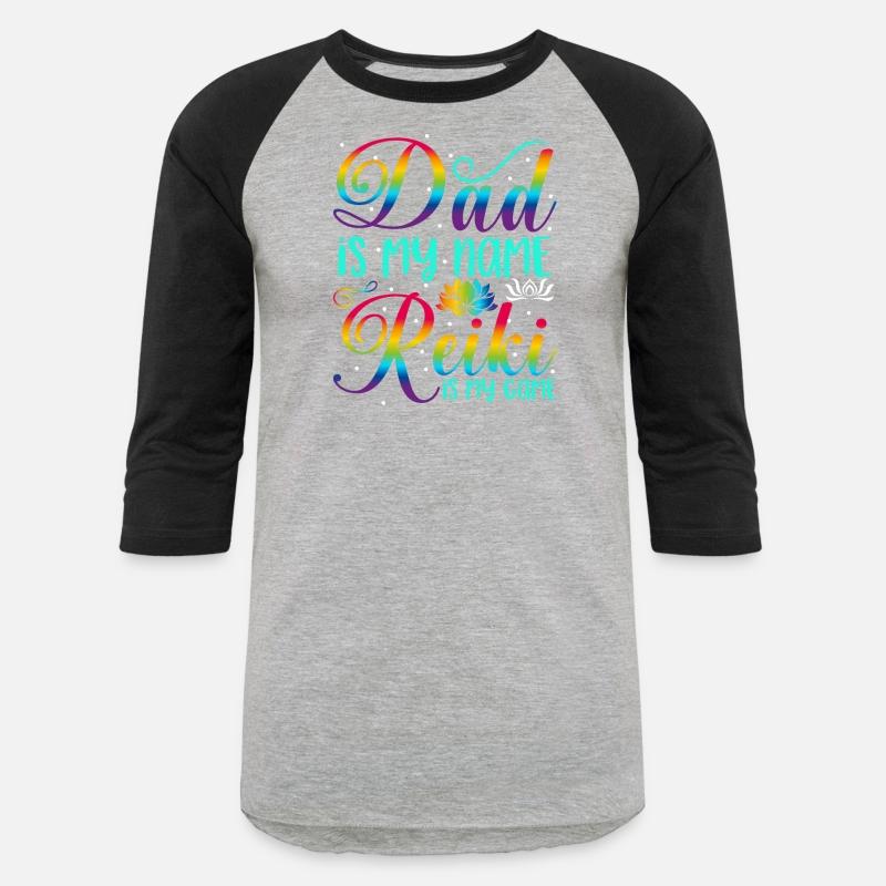 Dad Is My Name Reiki Is My Game Chakra Healer